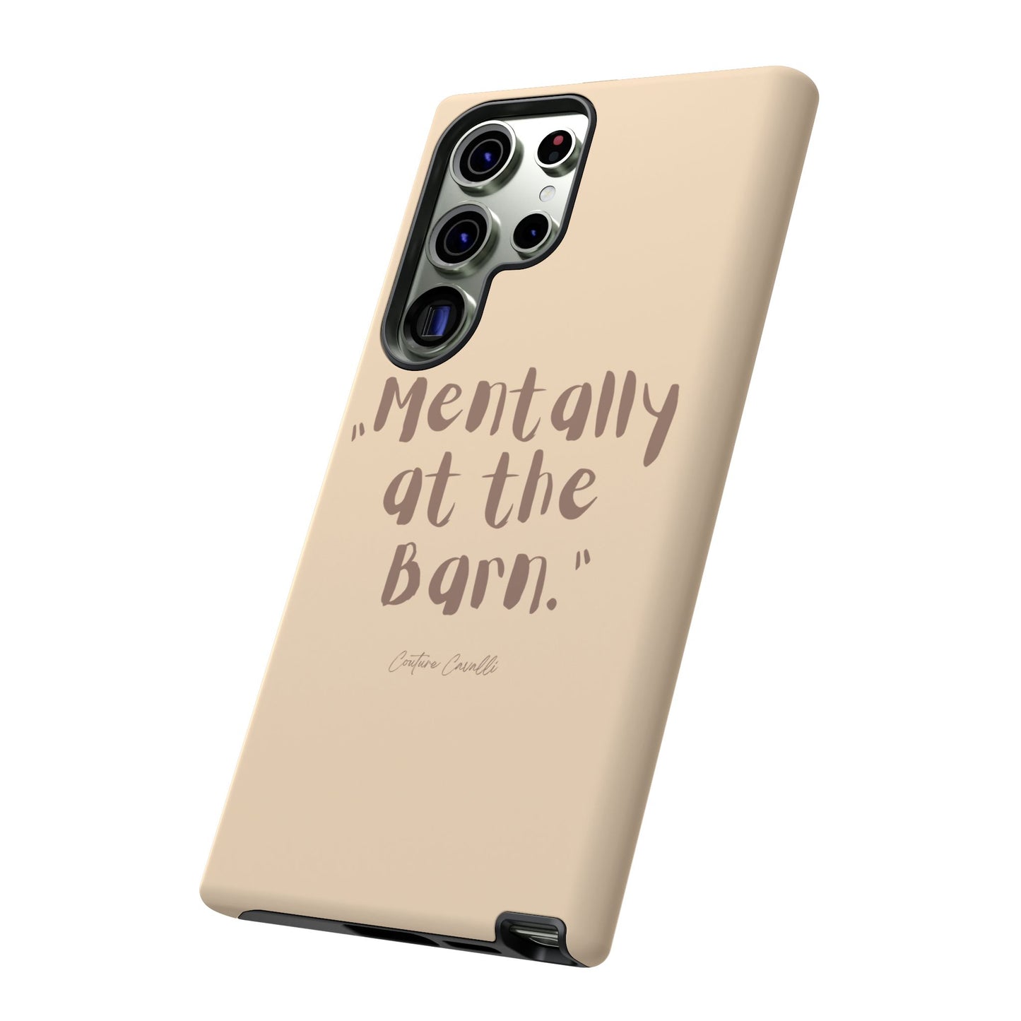 Phone Case — "Mentally at the Barn" Rustic Farmphone Protective Cover
