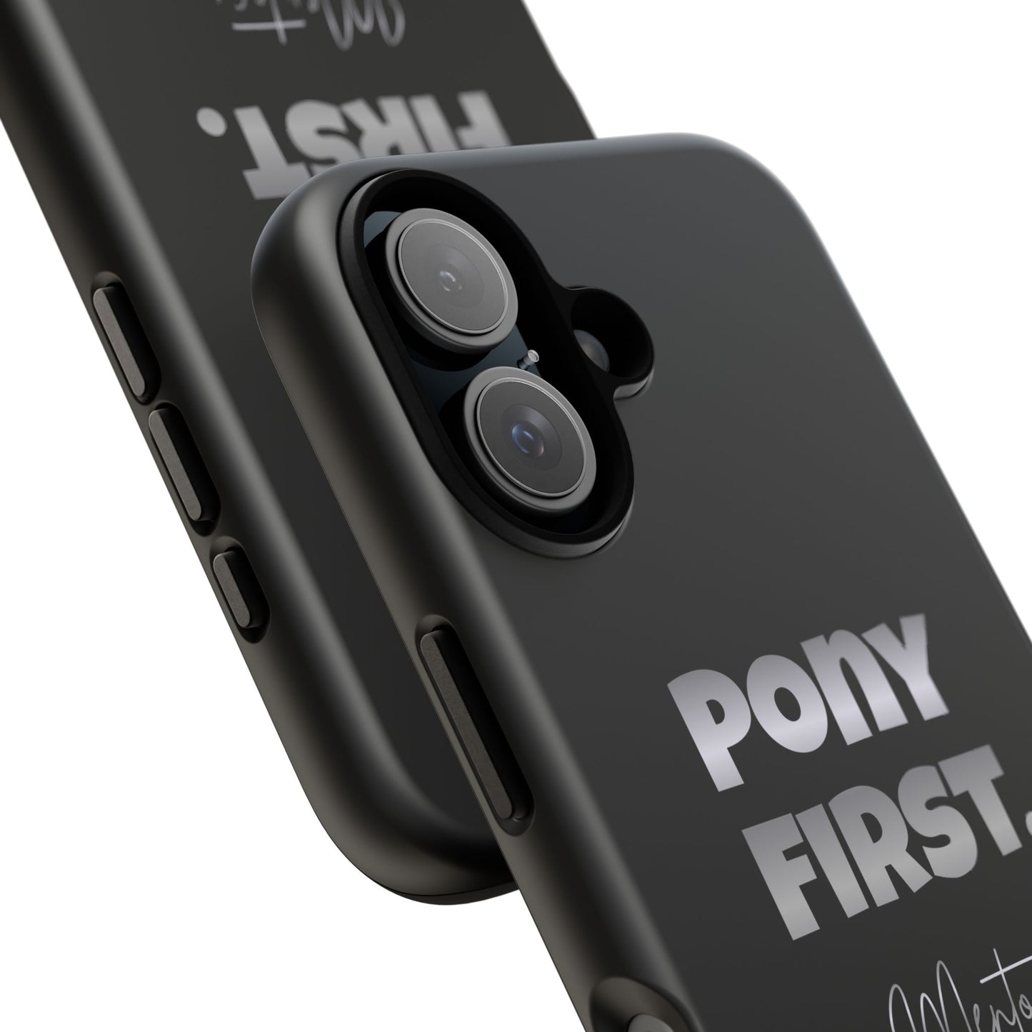Pony First Matte Tough Phone Case – Equestrian Motivational Phone Cover