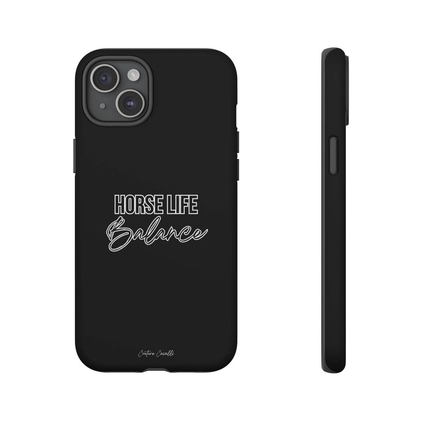 Phone Case - "Horse Life Balance" Glossy Tough Protective Case for Equestrians