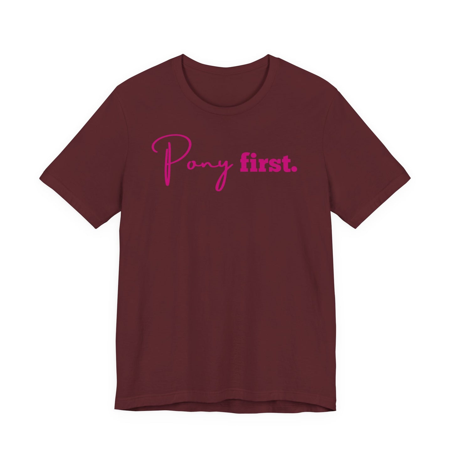Pony First Shirt Damen – Pferde Liebe Statement | Reiter Girl Fashion | Reitstall Outfit