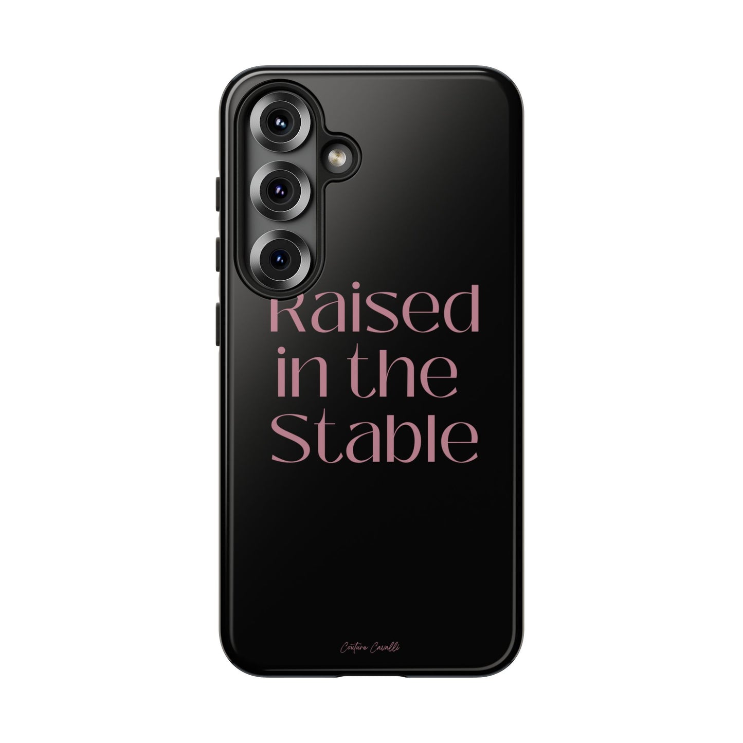 Raised in the Stable Phone Case — Black Protective Tough Case with Pink Script