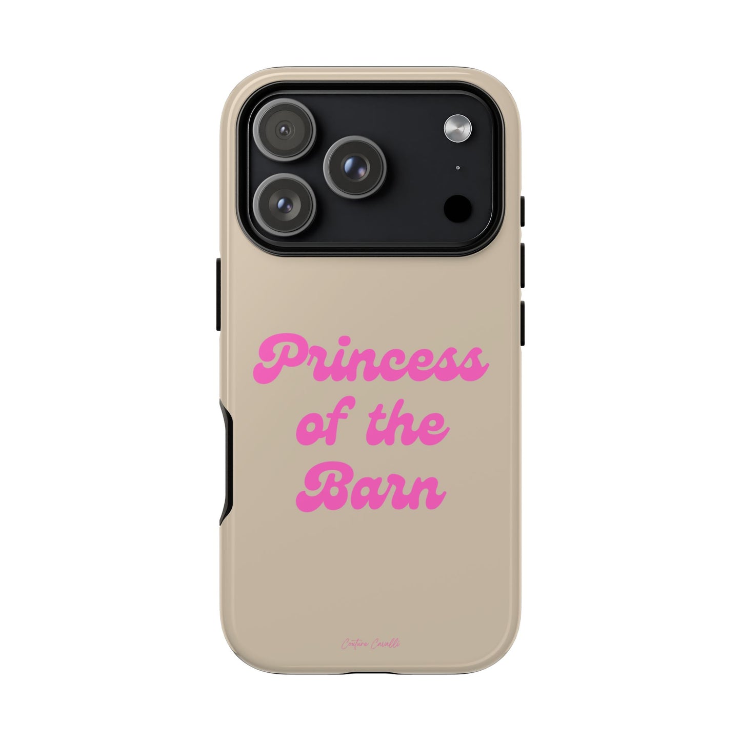 Phone Case — "Princess of the Barn" Pink Script Protective Tough Case