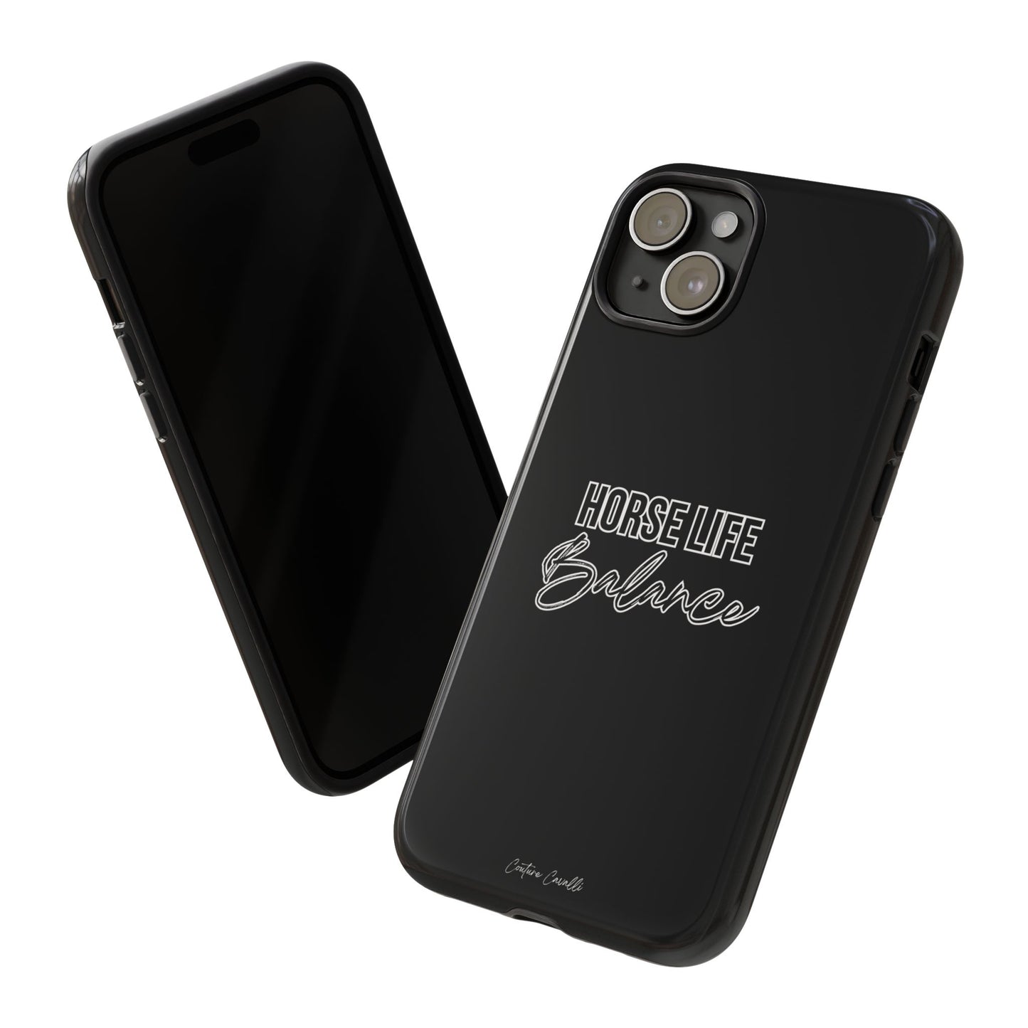 Phone Case - "Horse Life Balance" Glossy Tough Protective Case for Equestrians