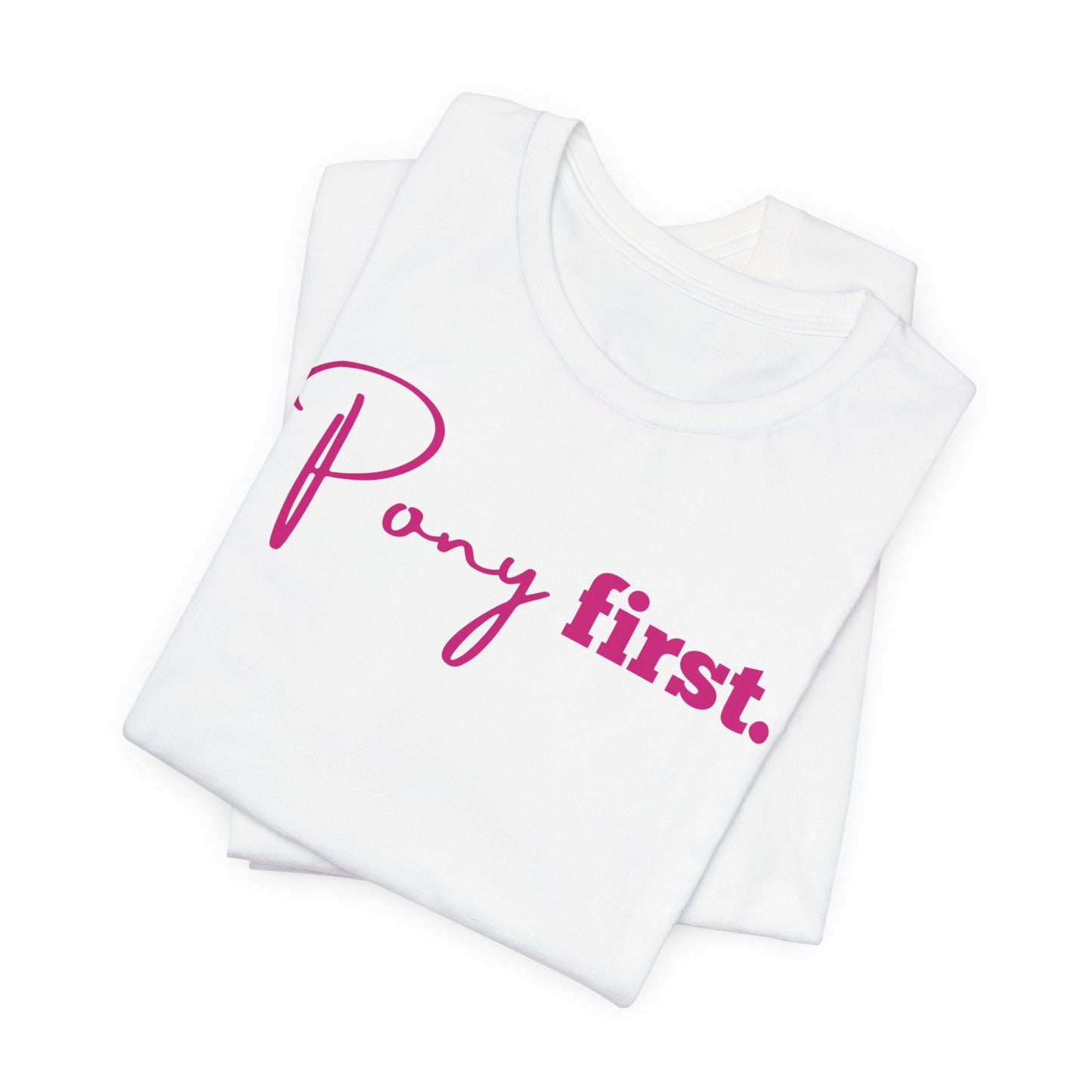 Pony First Shirt Damen – Pferde Liebe Statement | Reiter Girl Fashion | Reitstall Outfit