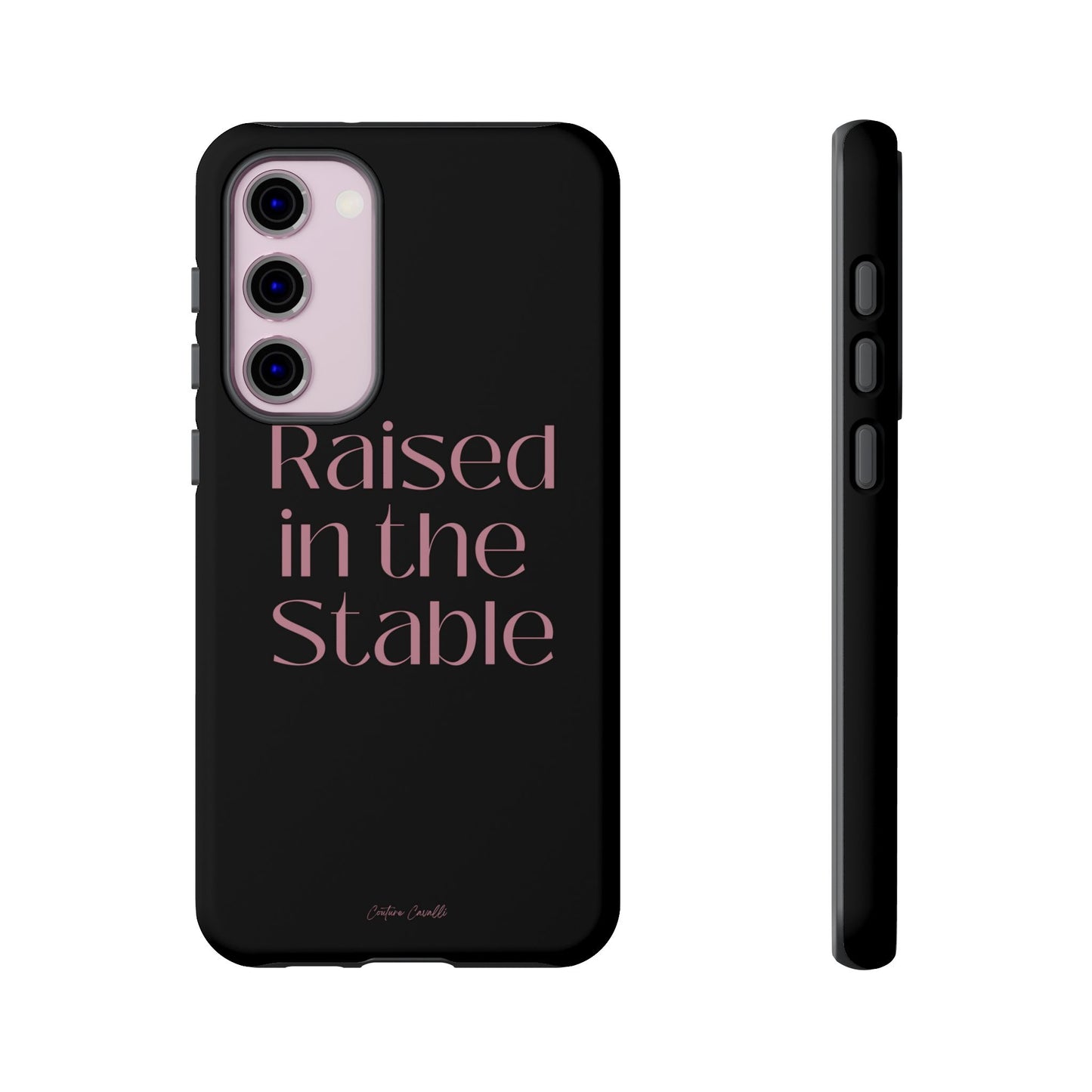 Raised in the Stable Phone Case — Black Protective Tough Case with Pink Script