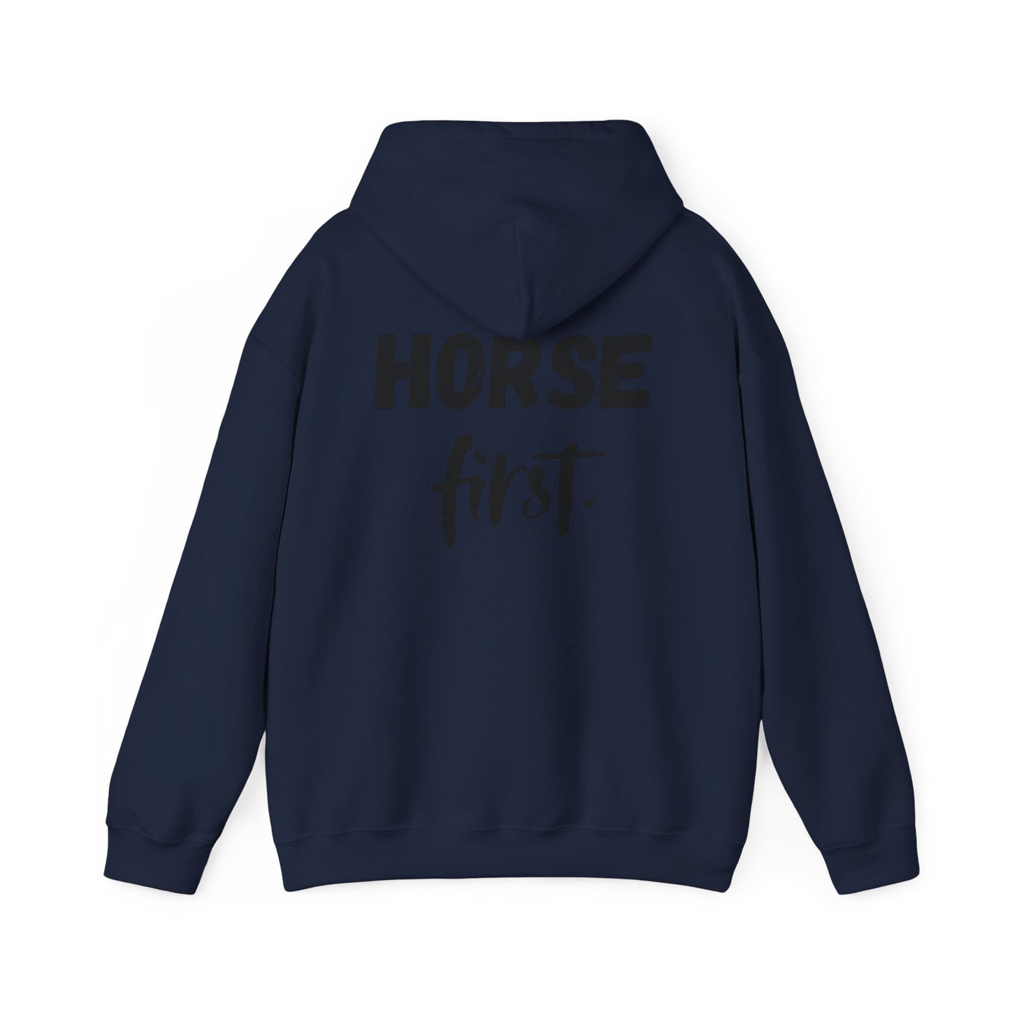 Horse First Hoodie — Equestrian Statement Sweatshirt
