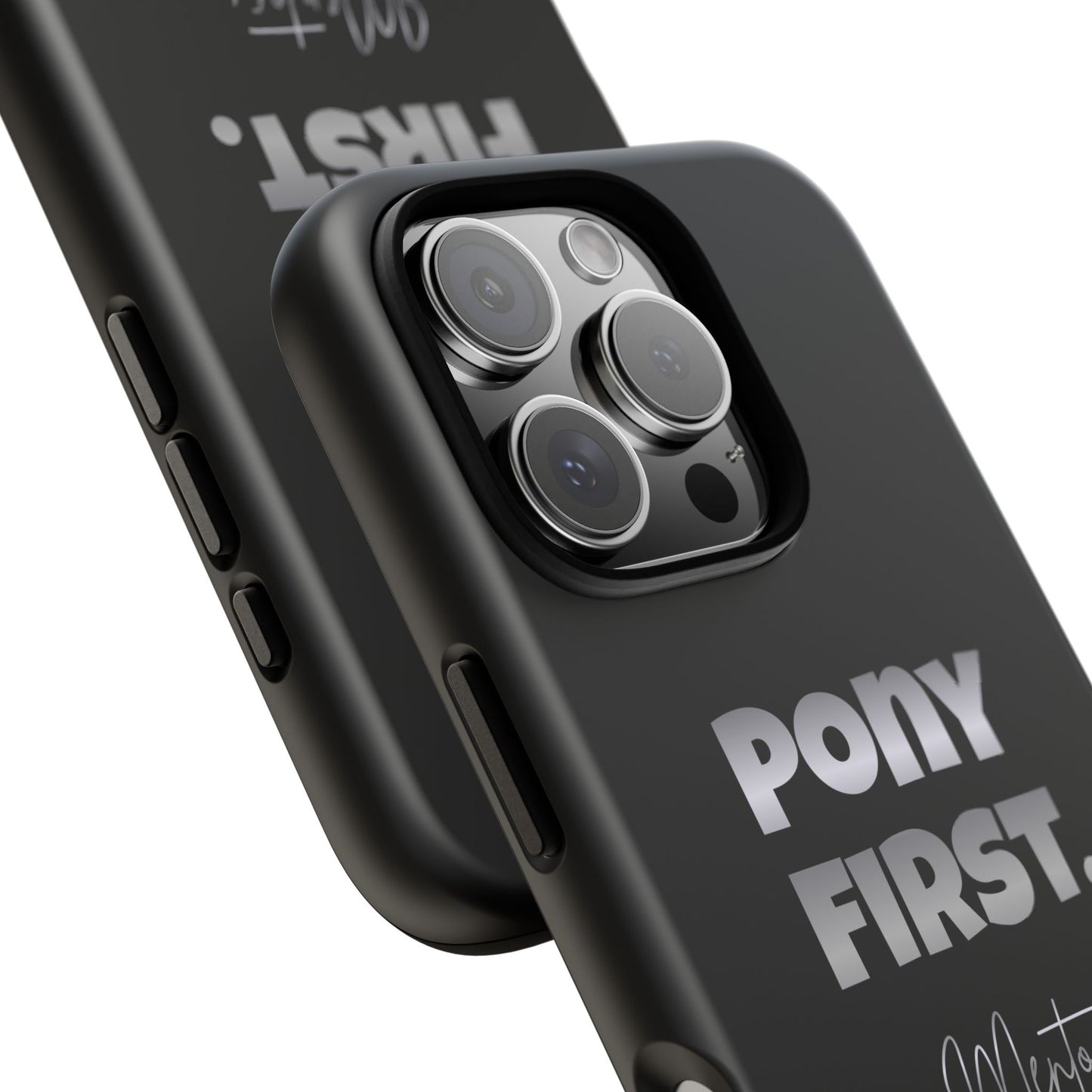 Pony First Matte Tough Phone Case – Equestrian Motivational Phone Cover