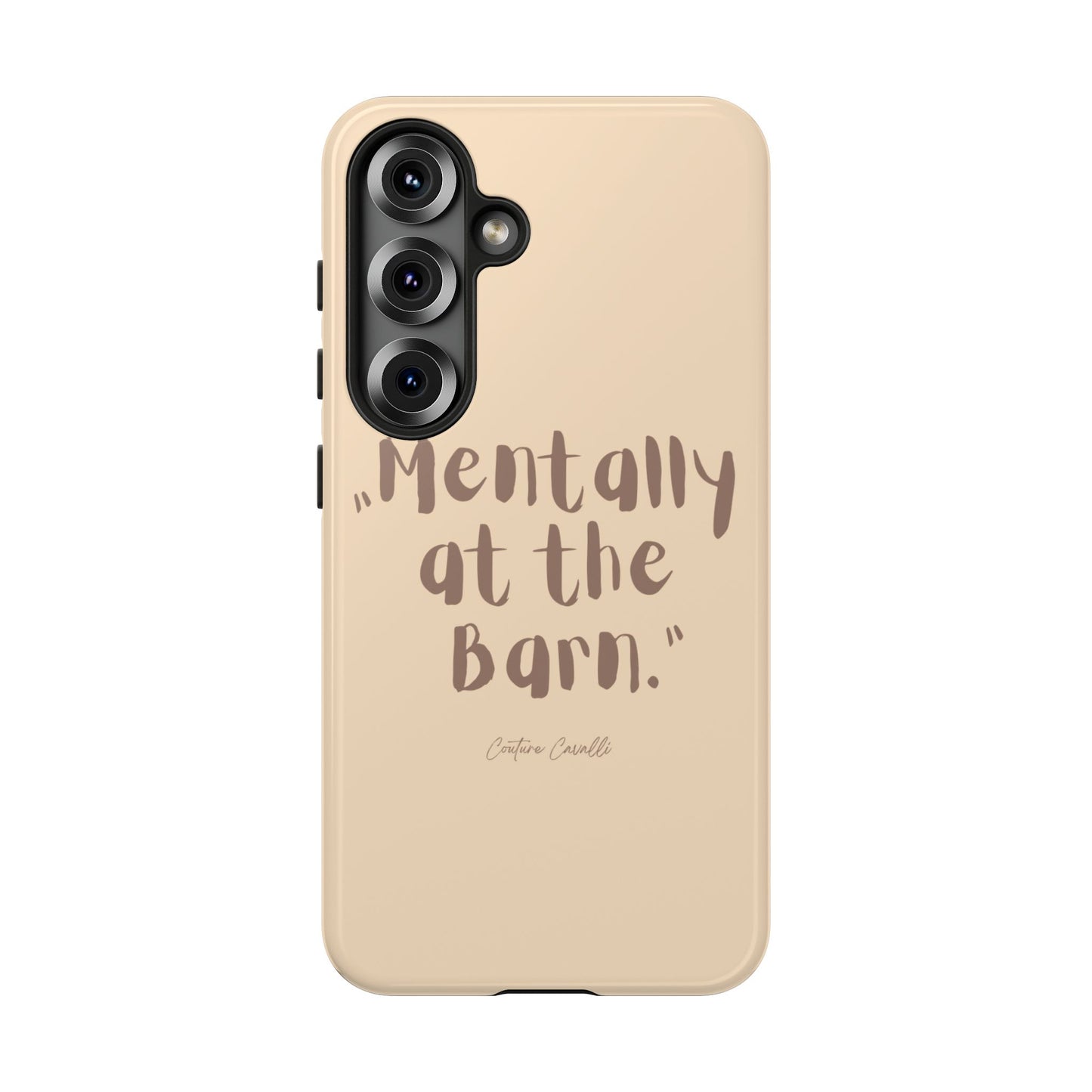 Phone Case — "Mentally at the Barn" Rustic Farmphone Protective Cover