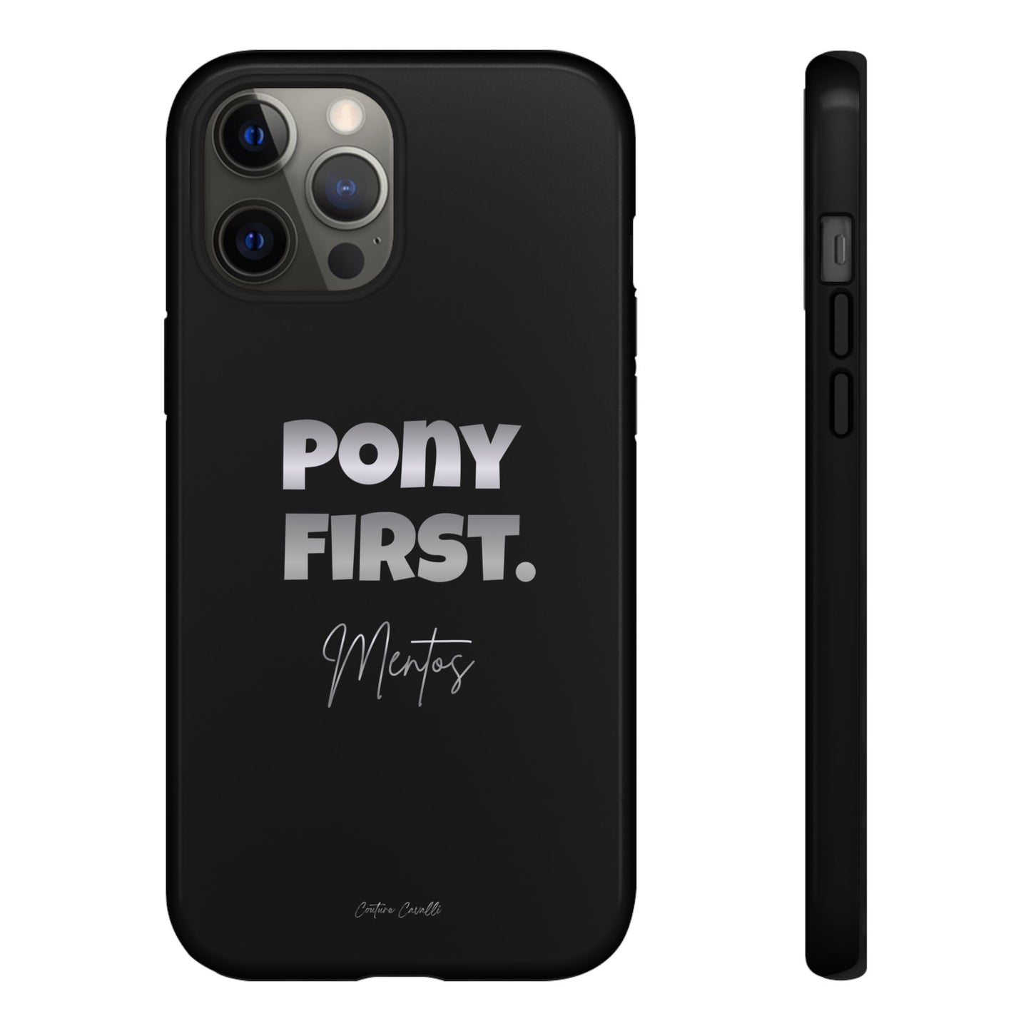 Pony First Matte Tough Phone Case – Equestrian Motivational Phone Cover