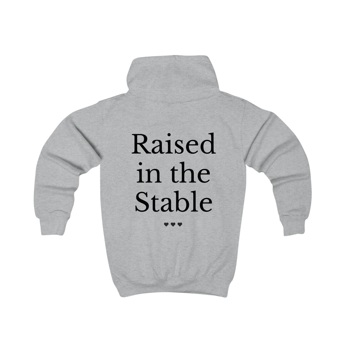 "Raised in the Stable" Hoodie