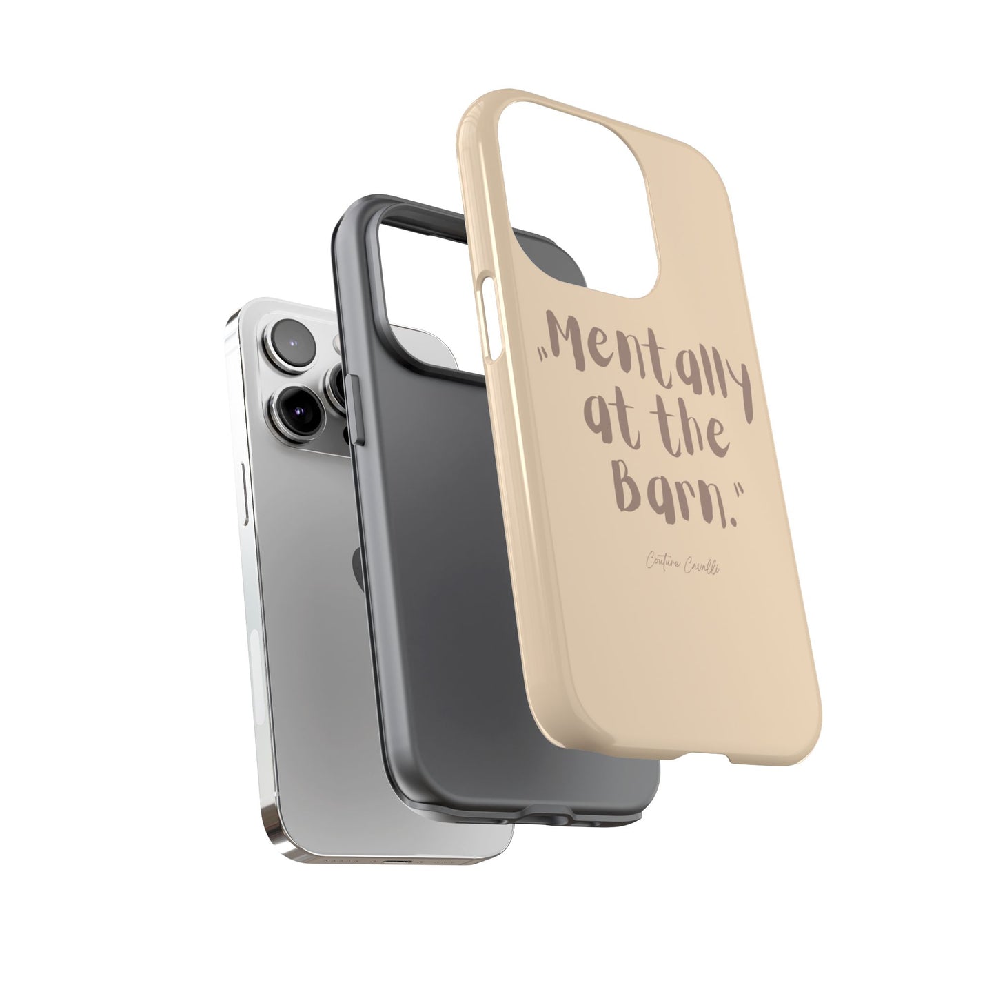 Phone Case — "Mentally at the Barn" Rustic Farmphone Protective Cover