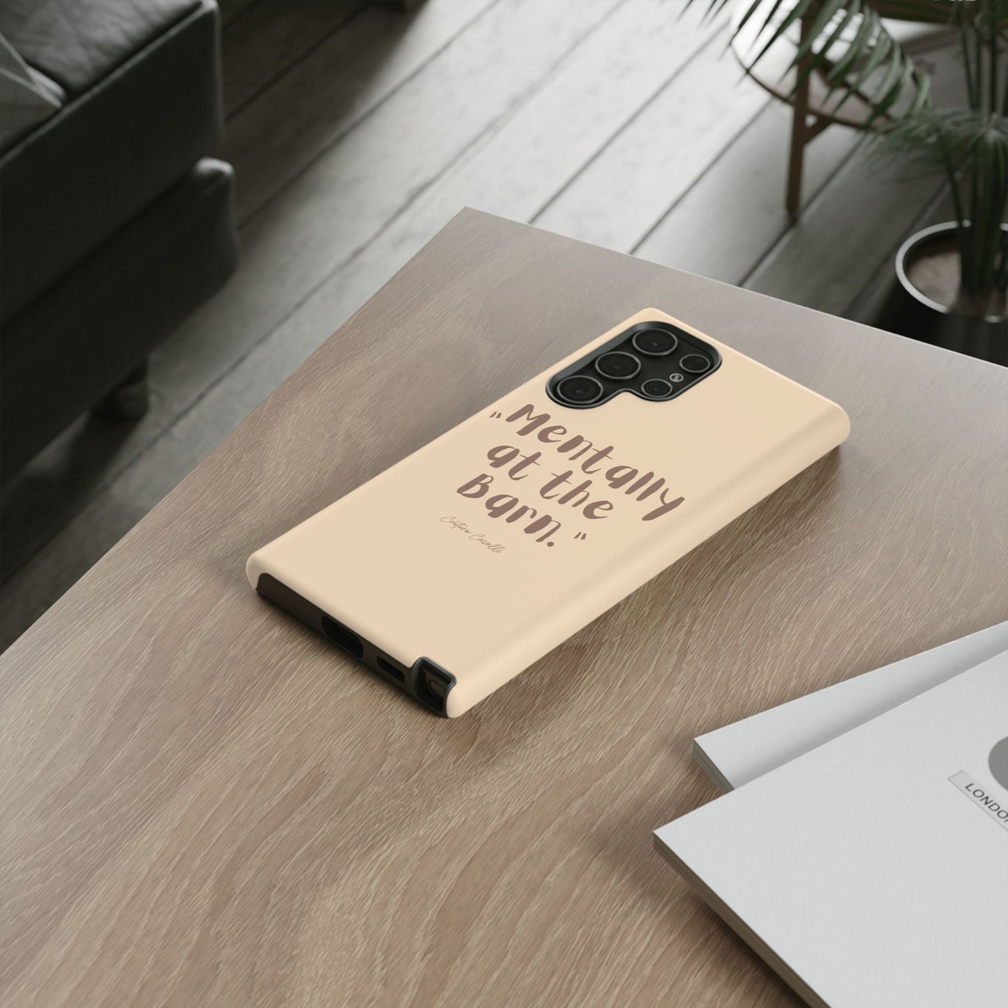 Phone Case — "Mentally at the Barn" Rustic Farmphone Protective Cover
