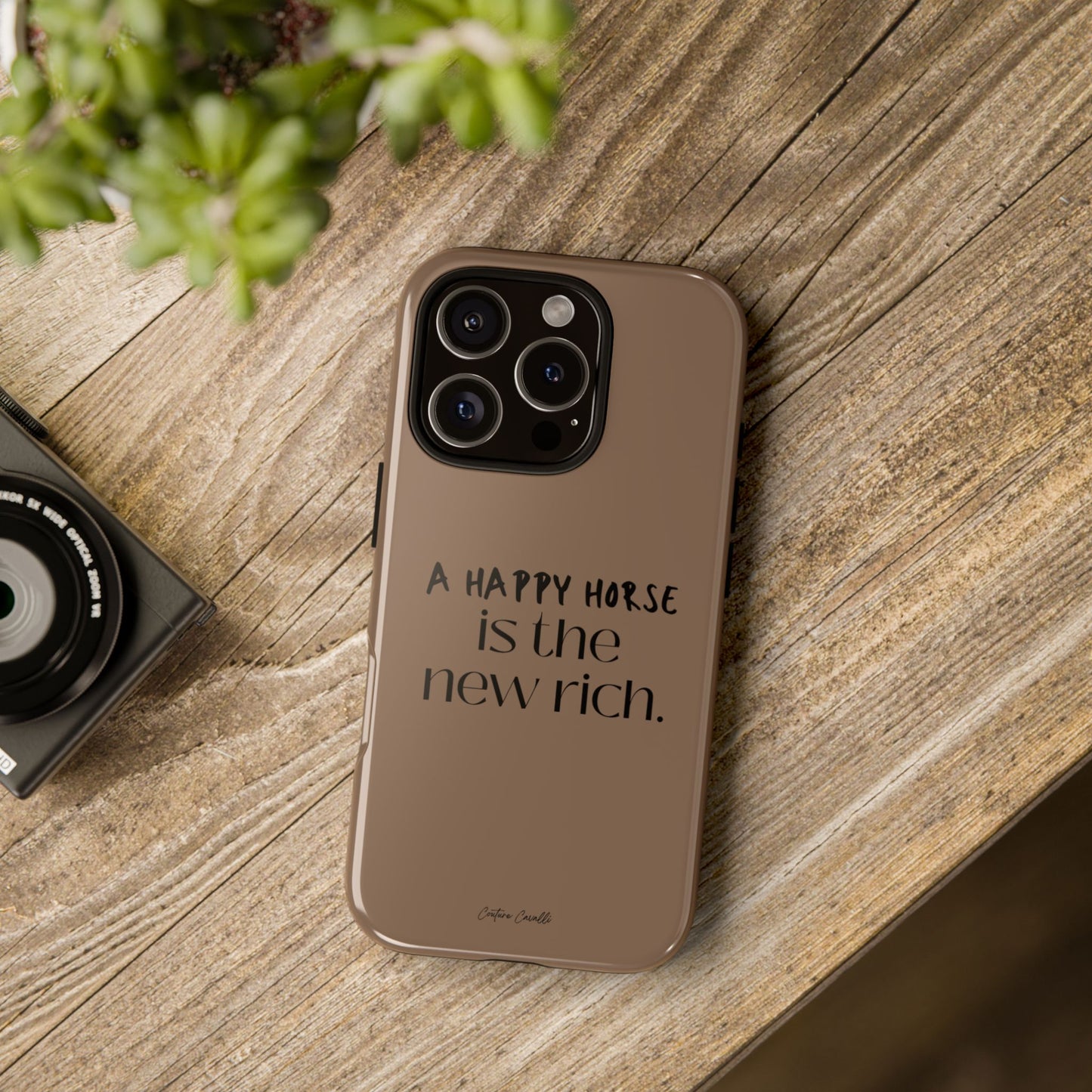 Phone Case — "A Happy Horse Is the New Rich" Brown Protective Case
