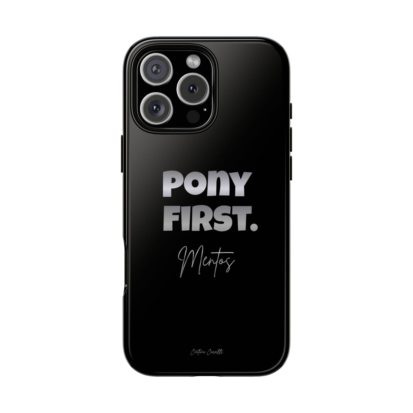 Pony First Matte Tough Phone Case – Equestrian Motivational Phone Cover