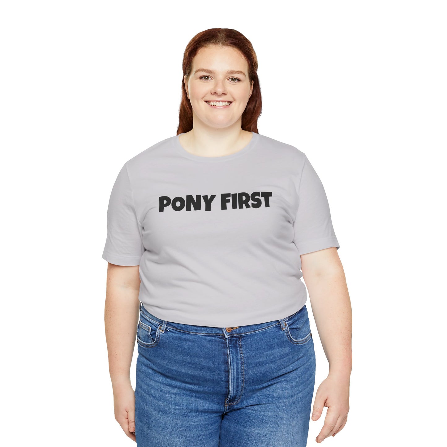 Pony First T-Shirt — Cute Equestrian Tee for Pony Lovers