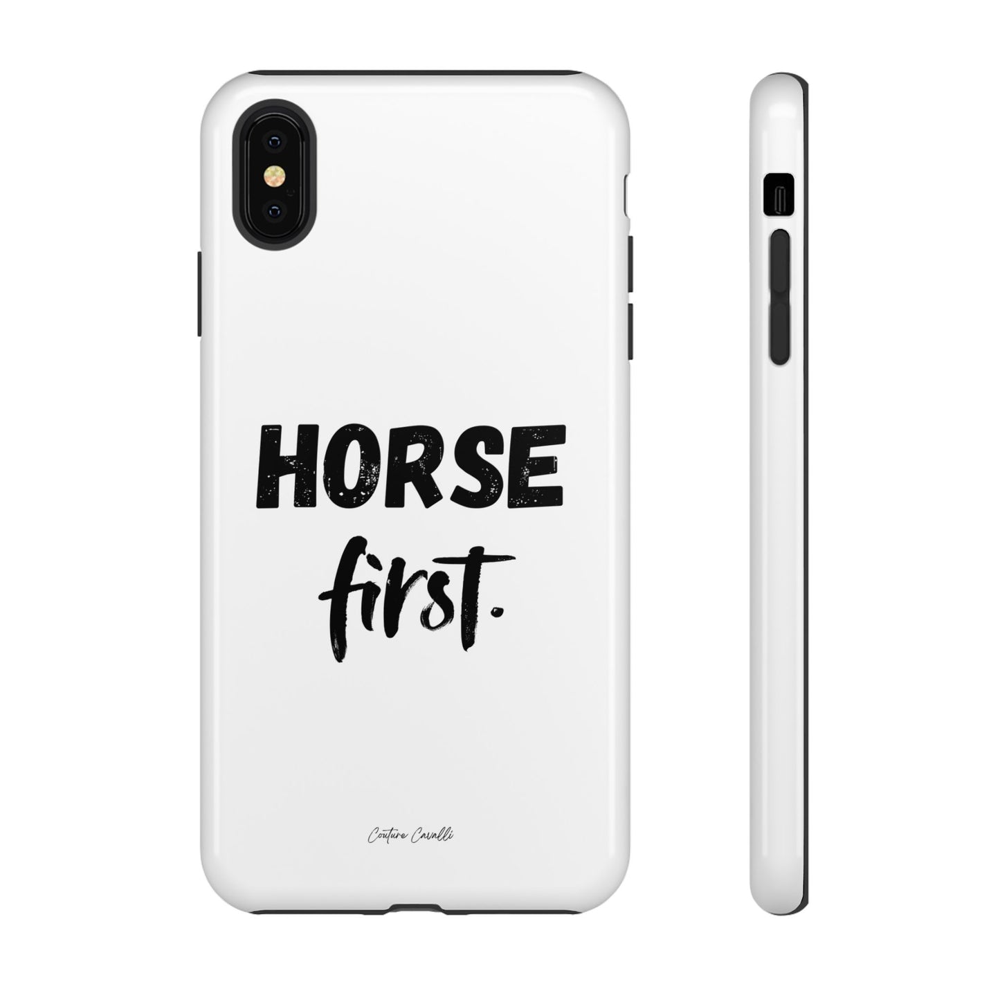 Horse First Phone Case - Equestrian iPhone Protective Cover