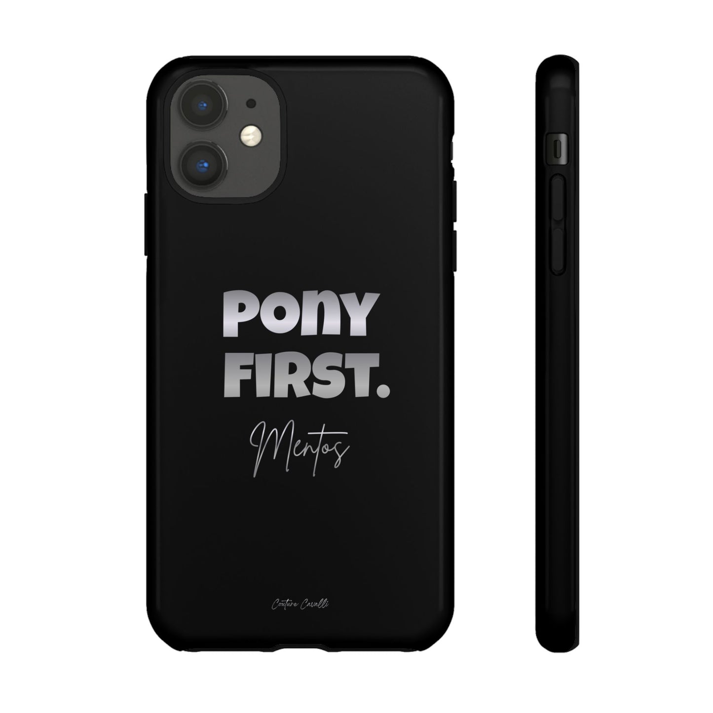 Pony First Matte Tough Phone Case – Equestrian Motivational Phone Cover