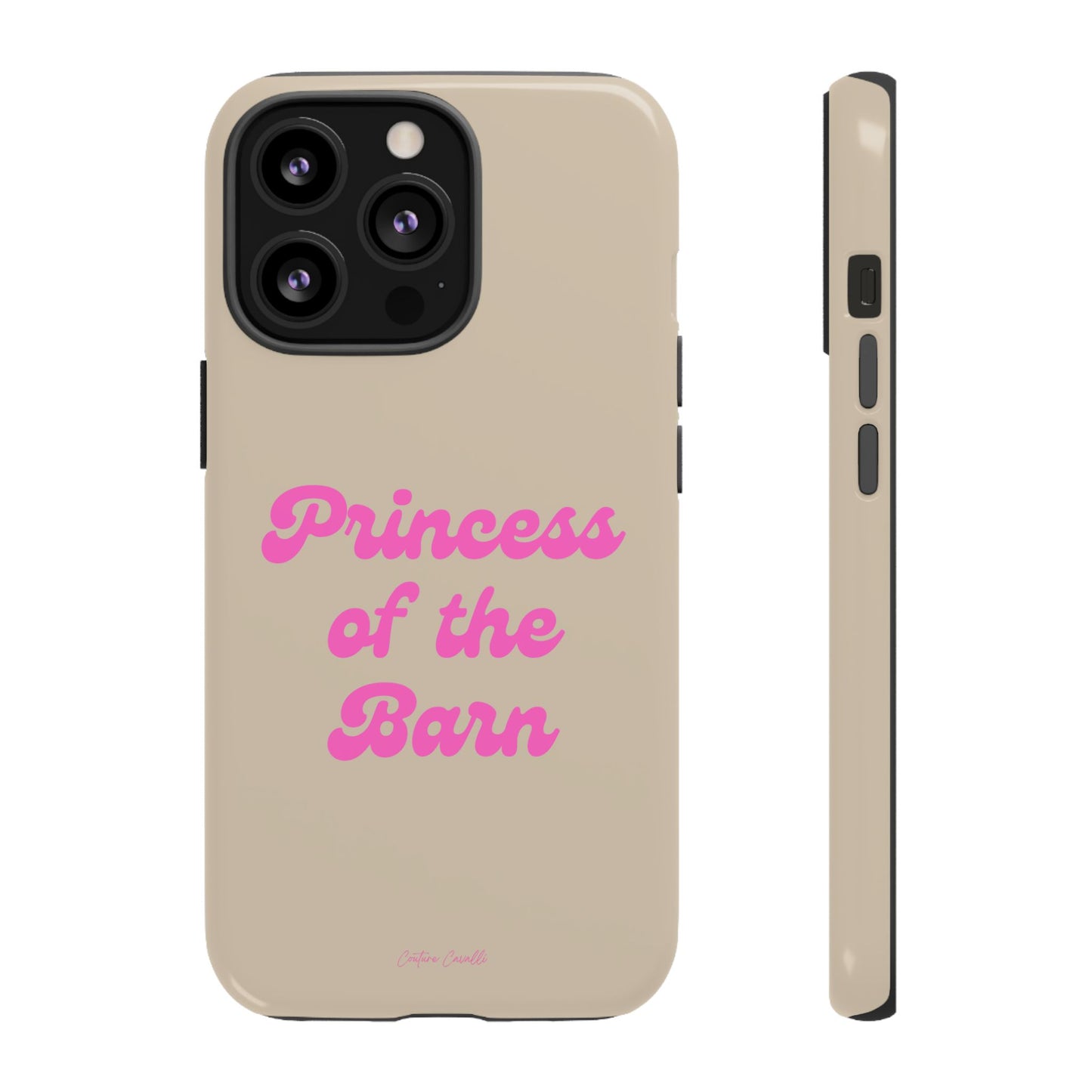 Phone Case — "Princess of the Barn" Pink Script Protective Tough Case