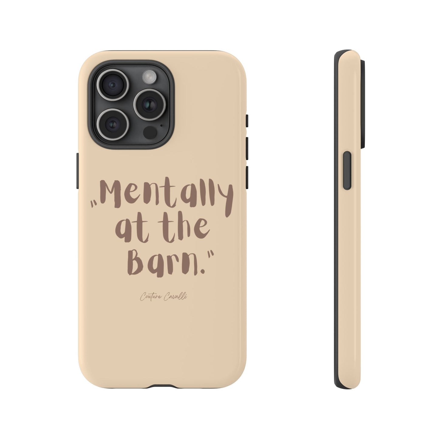 Phone Case — "Mentally at the Barn" Rustic Farmphone Protective Cover