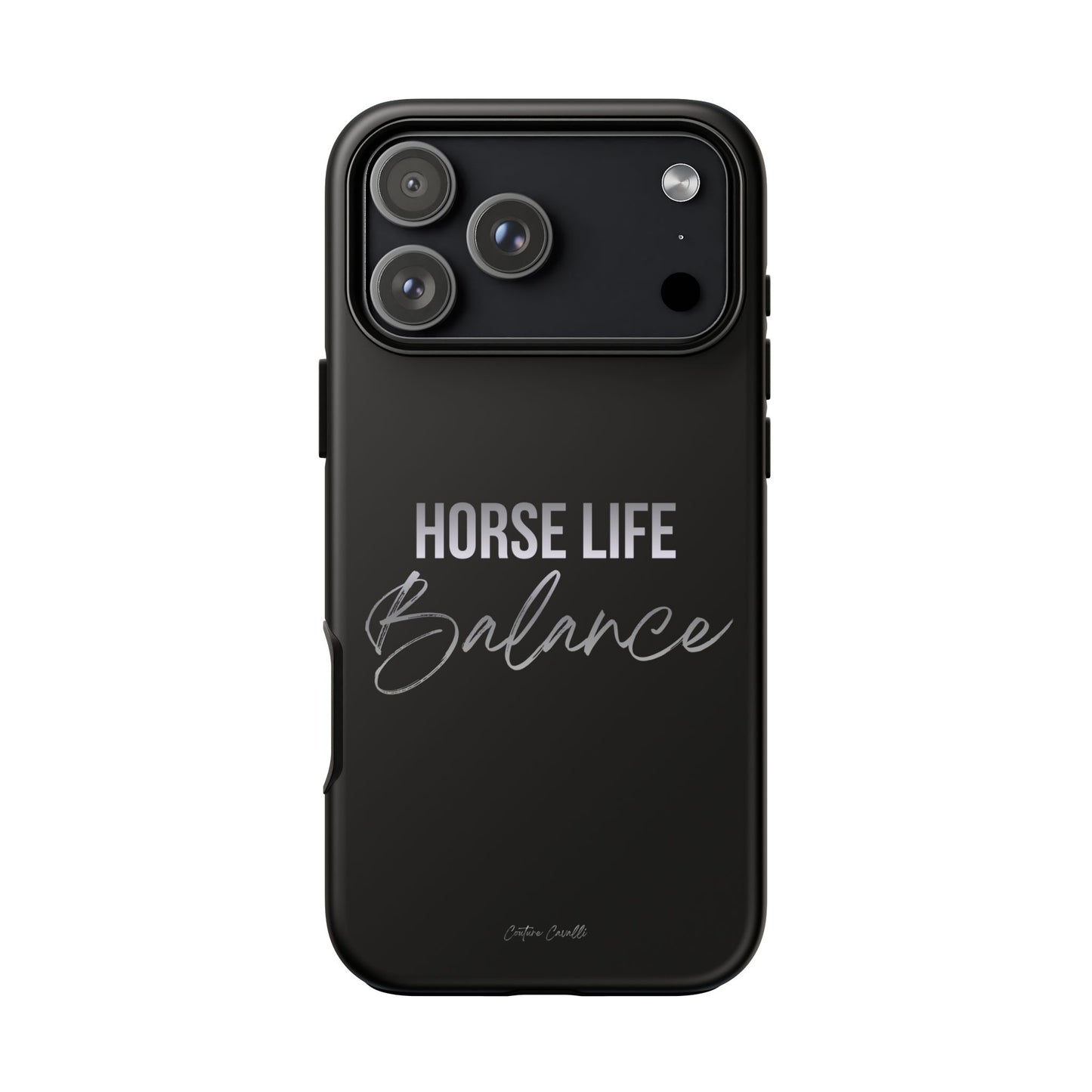 Phone Case — "Horse Life Balance" Tough Protective Case