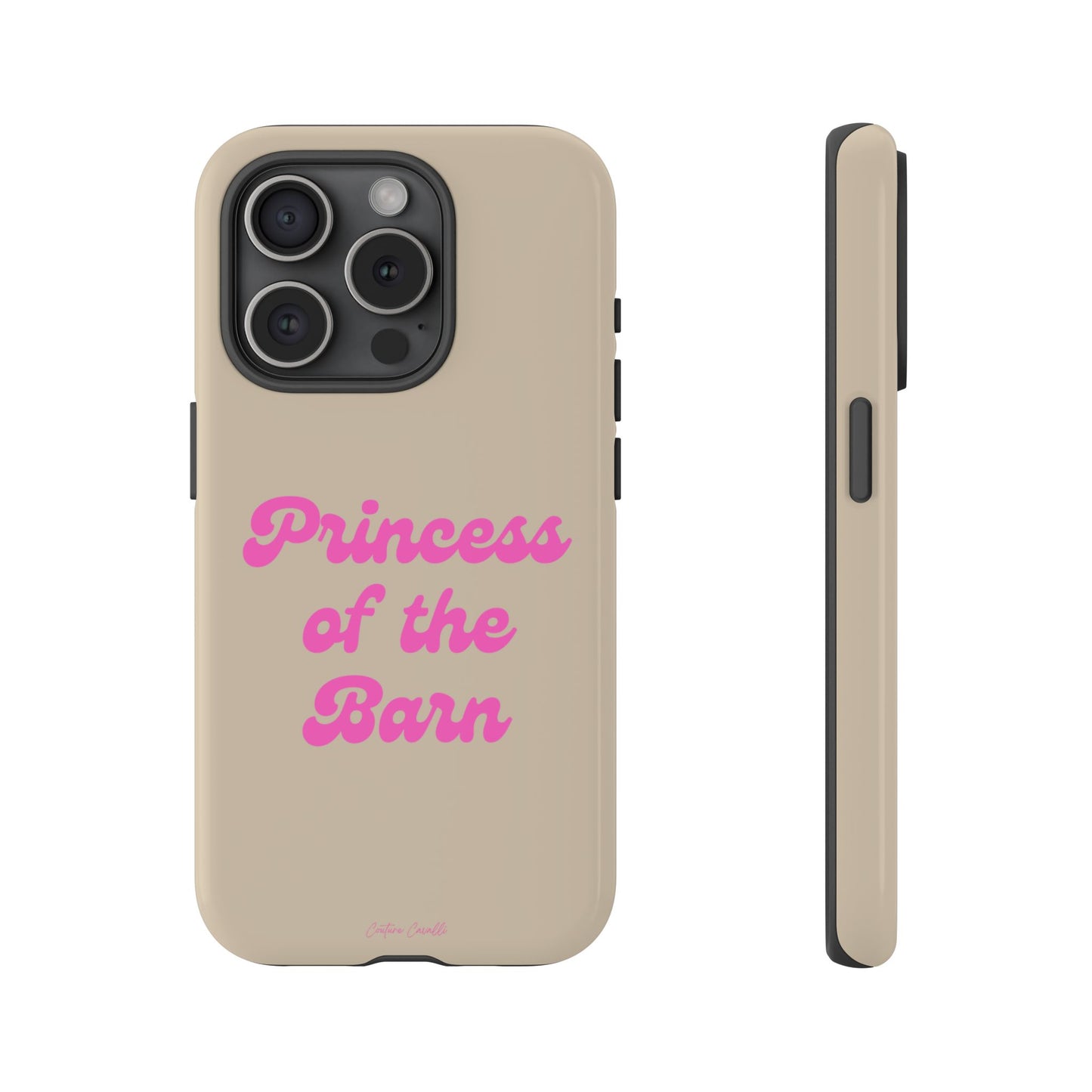 Phone Case — "Princess of the Barn" Pink Script Protective Tough Case