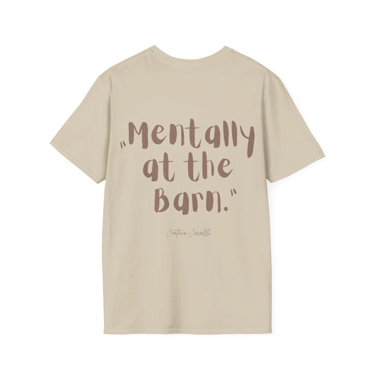 Mentally at the Barn T-Shirt
