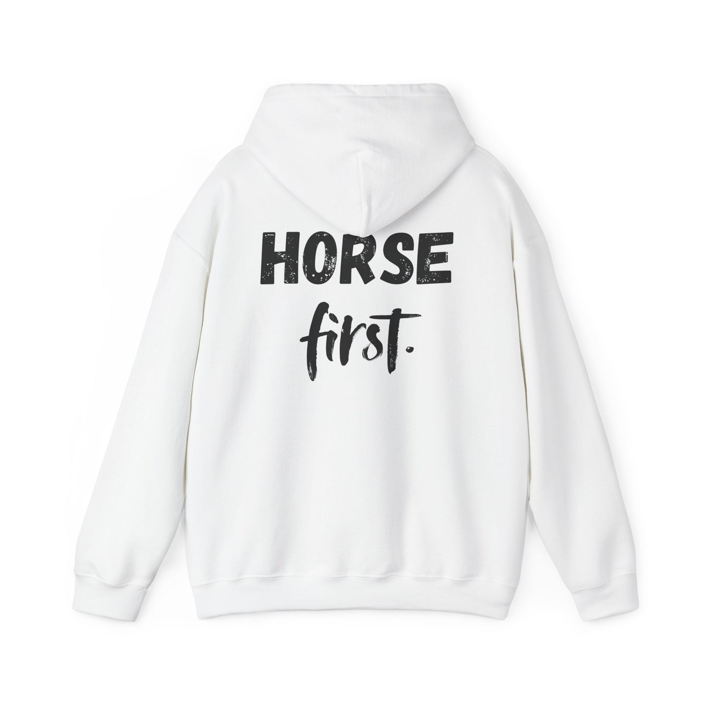 Horse First Hoodie — Equestrian Statement Sweatshirt