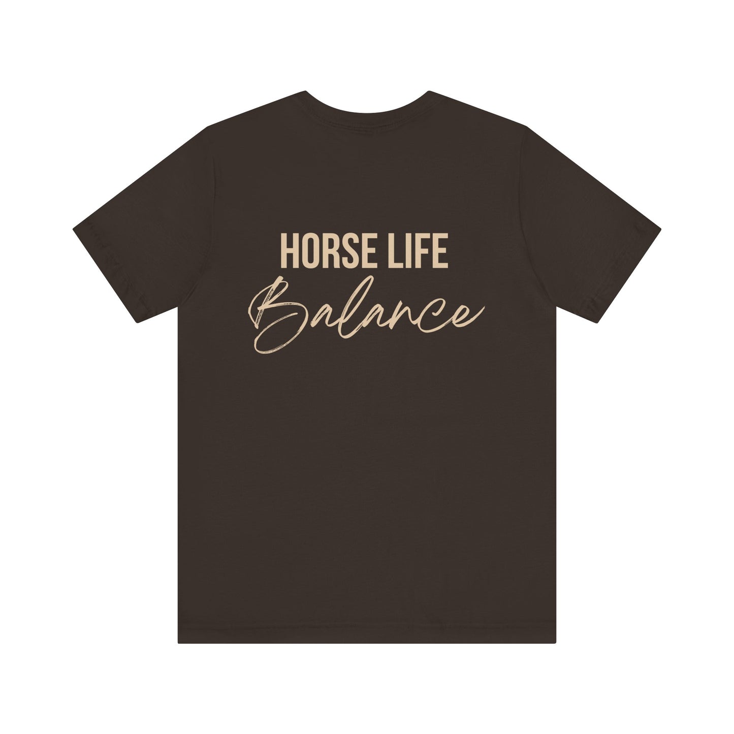 Horse Life Balance T-Shirt — Equestrian Casual Tee