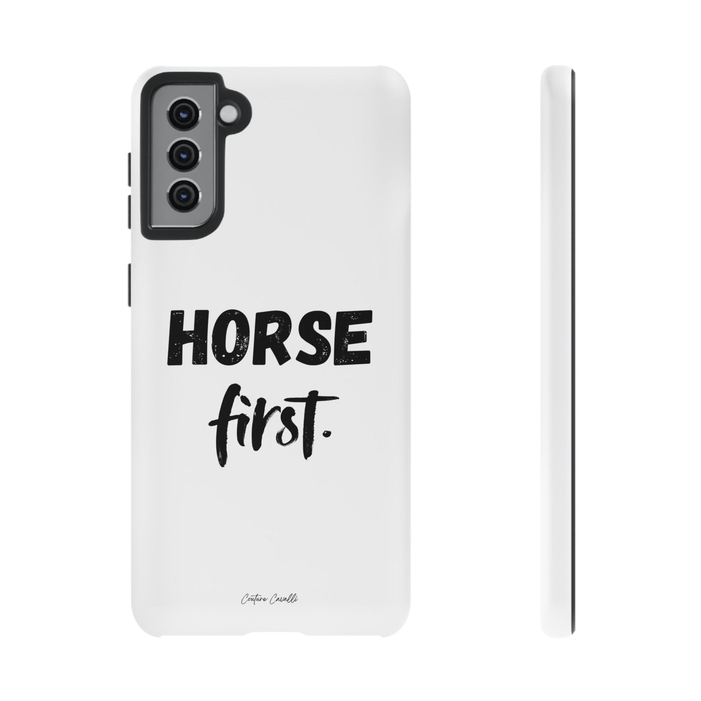 Horse First Phone Case - Equestrian iPhone Protective Cover