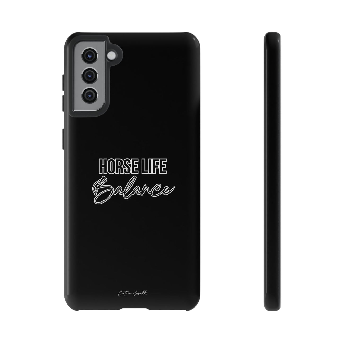 Phone Case - "Horse Life Balance" Glossy Tough Protective Case for Equestrians