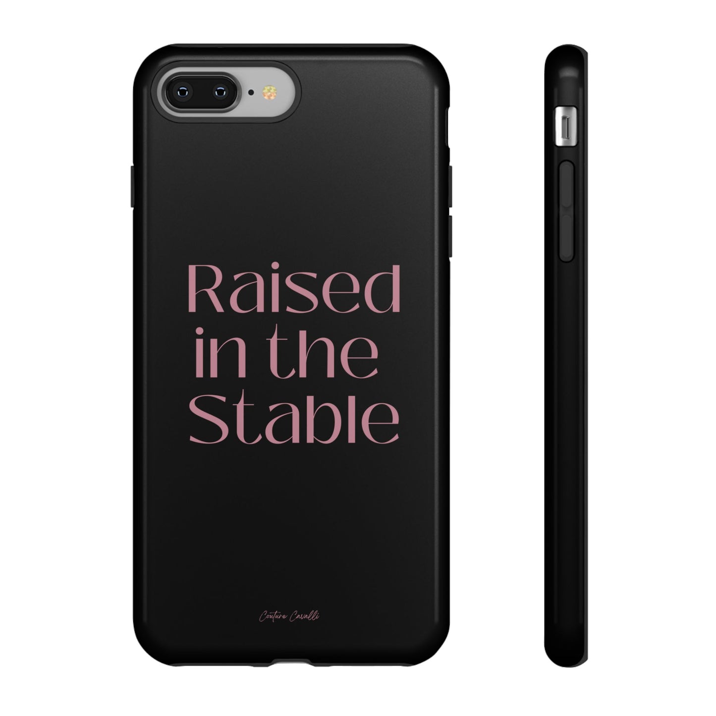 Raised in the Stable Phone Case — Black Protective Tough Case with Pink Script
