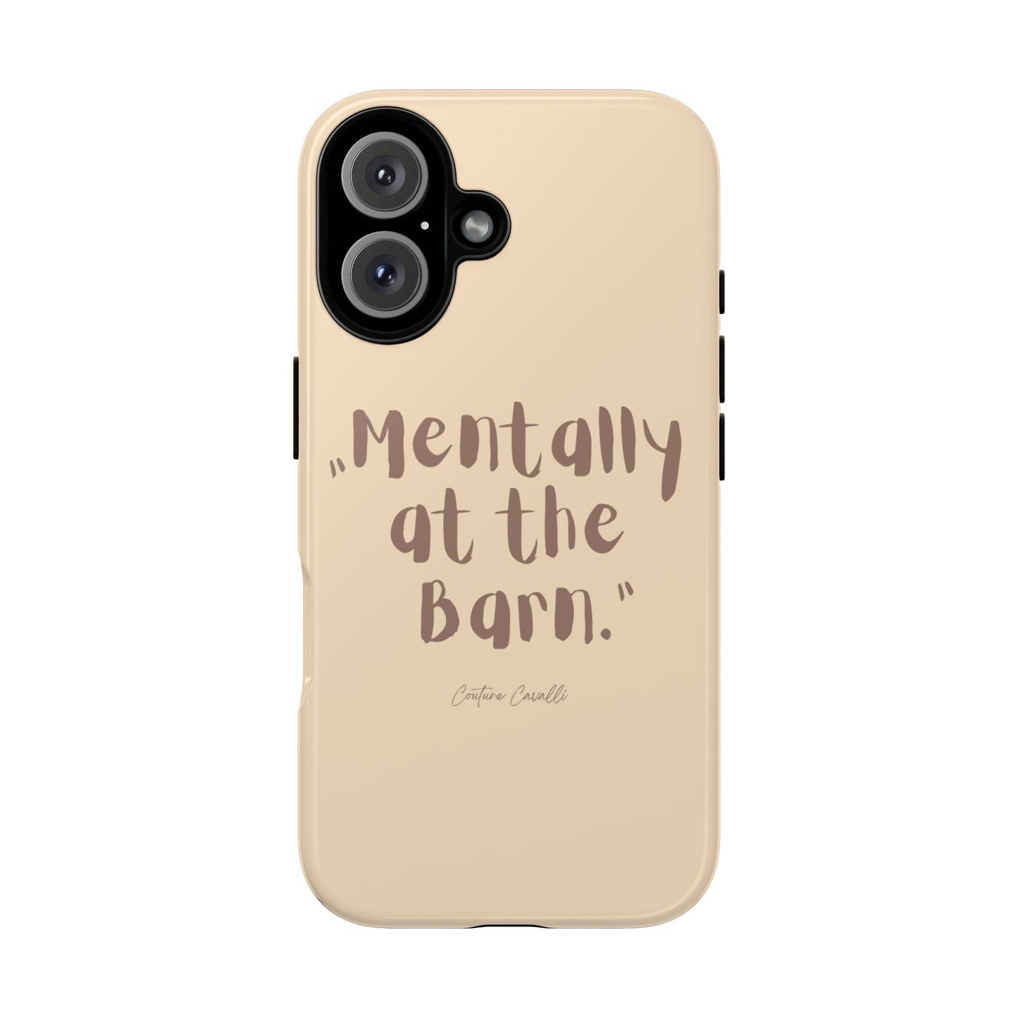 Phone Case — "Mentally at the Barn" Rustic Farmphone Protective Cover