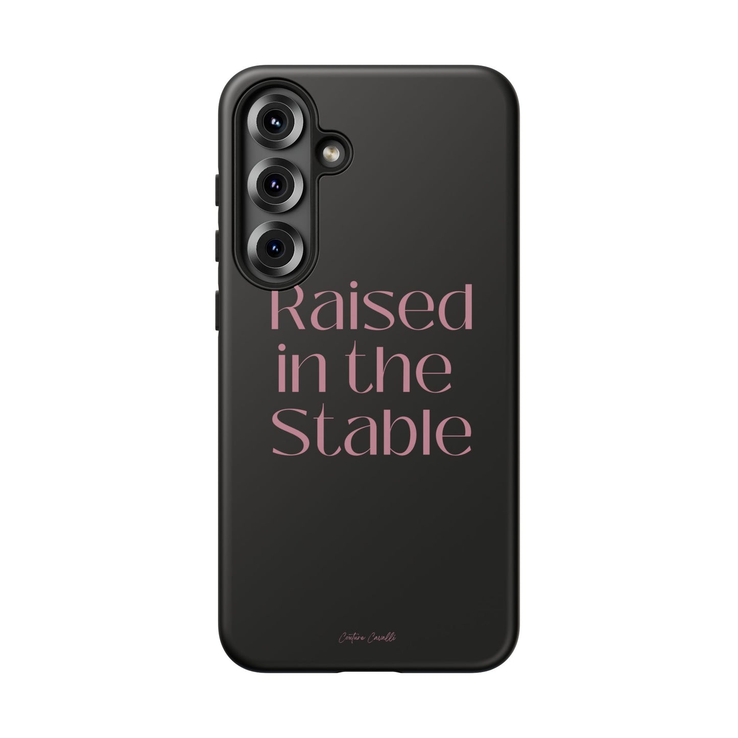 Raised in the Stable Phone Case — Black Protective Tough Case with Pink Script