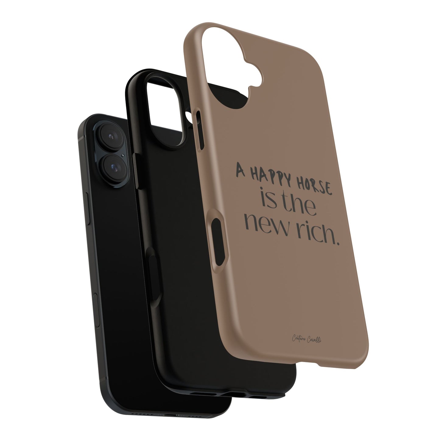 Phone Case — "A Happy Horse Is the New Rich" Brown Protective Case