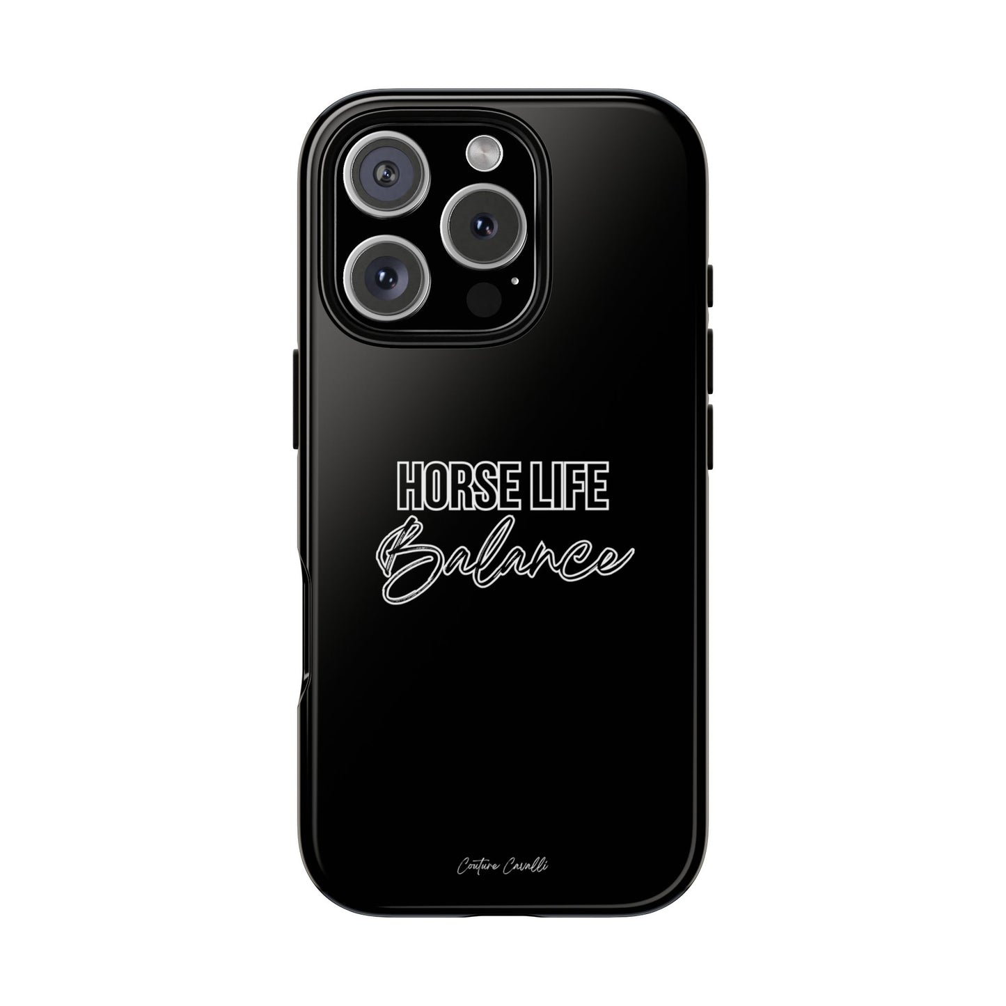 Phone Case - "Horse Life Balance" Glossy Tough Protective Case for Equestrians