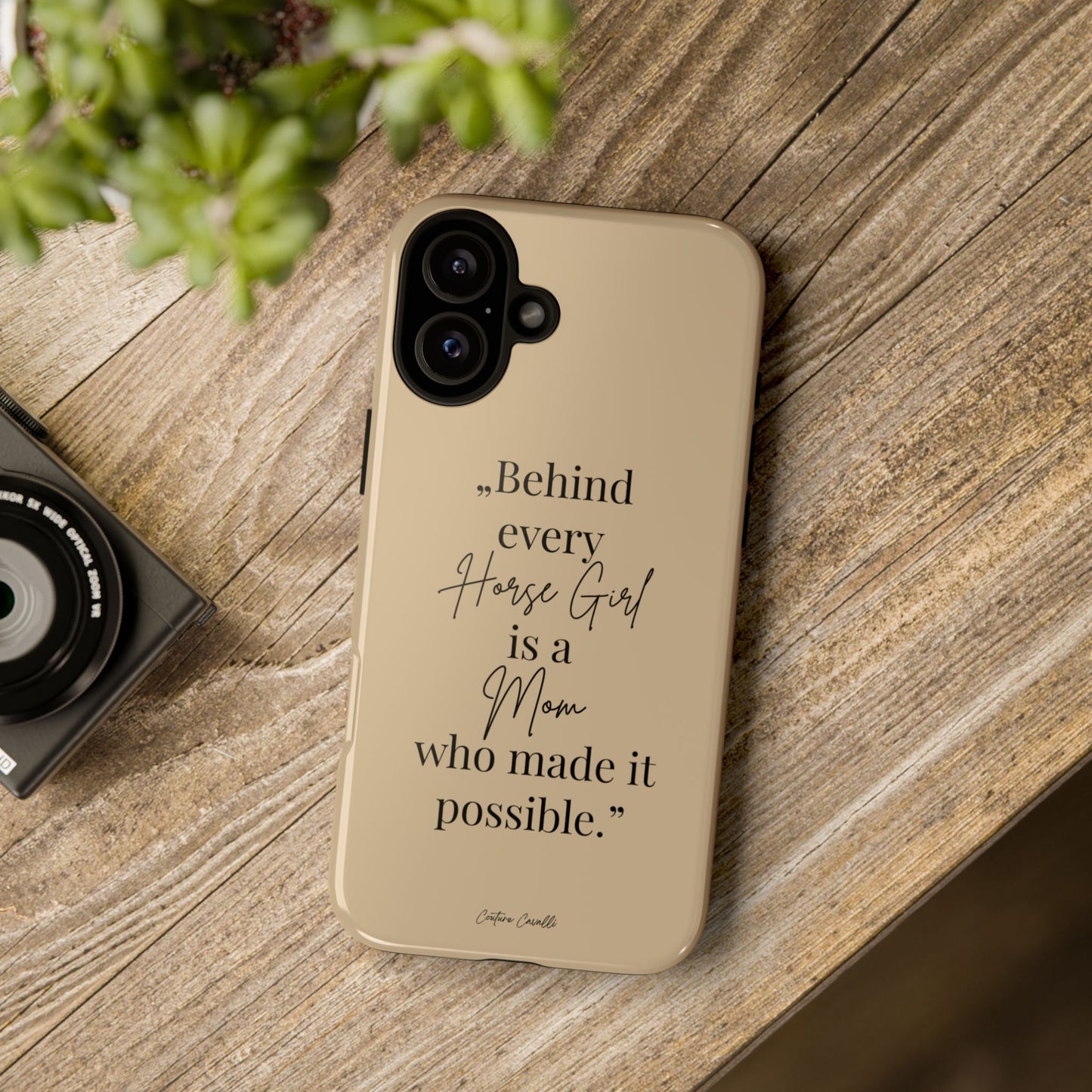Phone Case — "Behind Every Horse Girl Is a Mom Who Made It Possible" (Equestrian Mom Gift)