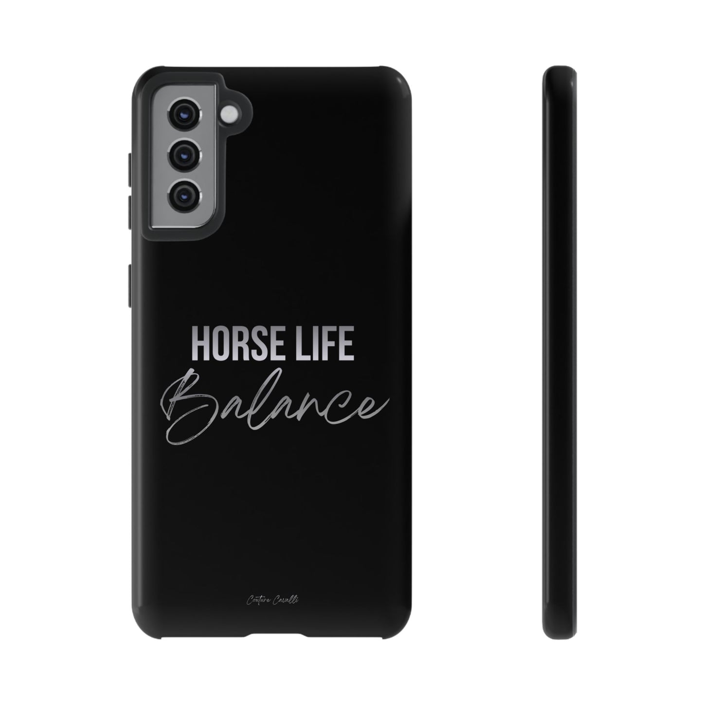 Phone Case — "Horse Life Balance" Tough Protective Case