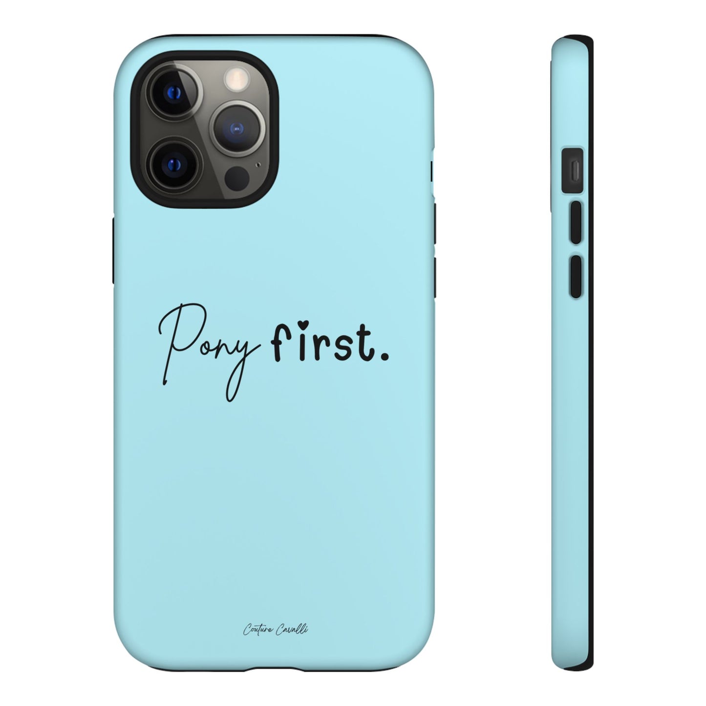 Pony First Phone Case - Protective Tough iPhone Cover with Minimalist Equestrian Script