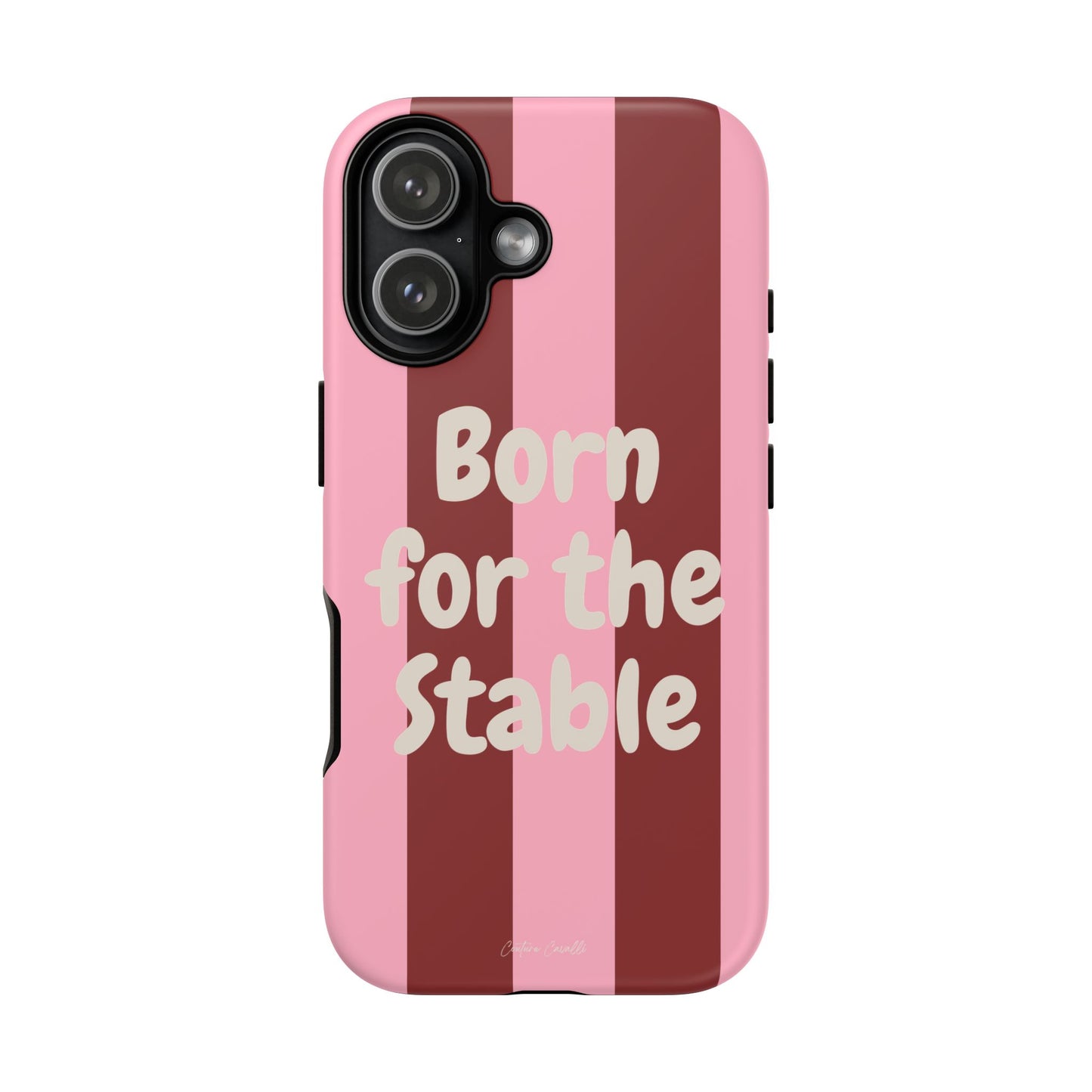 Phone Case — "Born for the Stable" Pink Striped Protective Tough Case