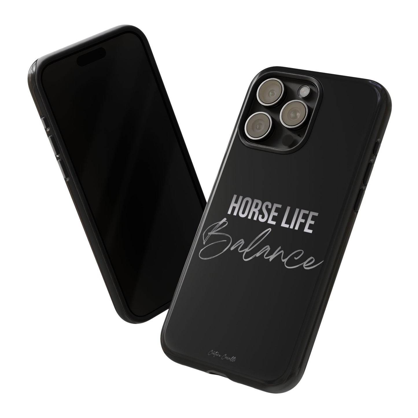 Phone Case — "Horse Life Balance" Tough Protective Case