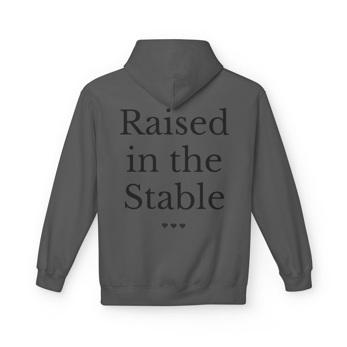 "Raised in the Stable" Hoodie