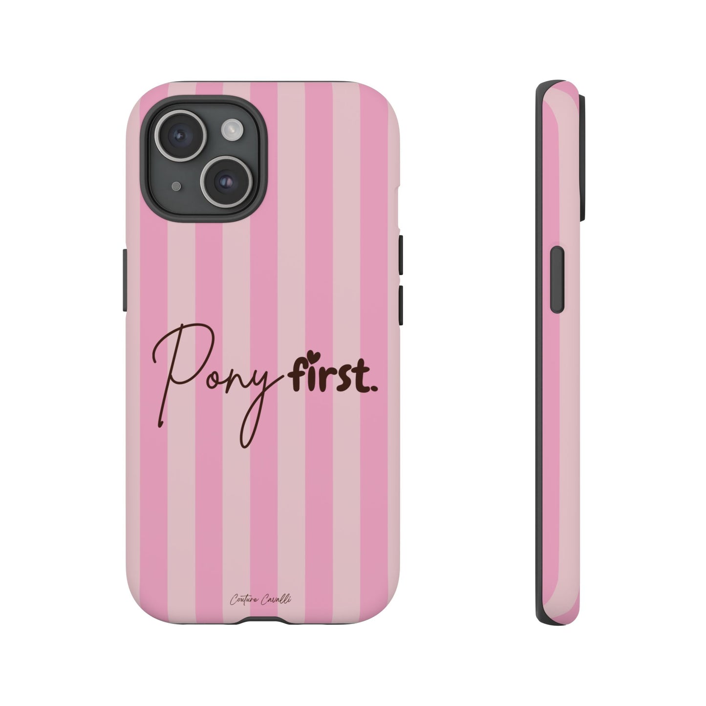 Pony First Phone Case — Pink Striped Tough Case for Horse Lovers