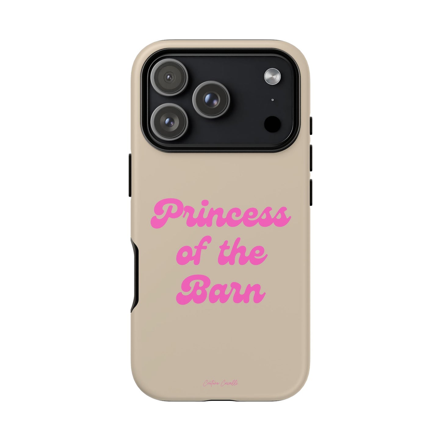 Phone Case — "Princess of the Barn" Pink Script Protective Tough Case