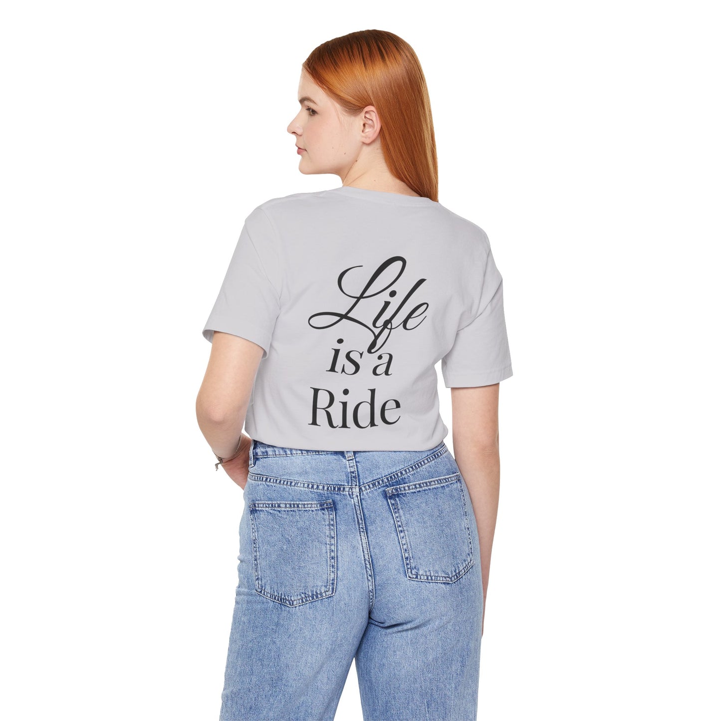 Life Is a Ride T-Shirt