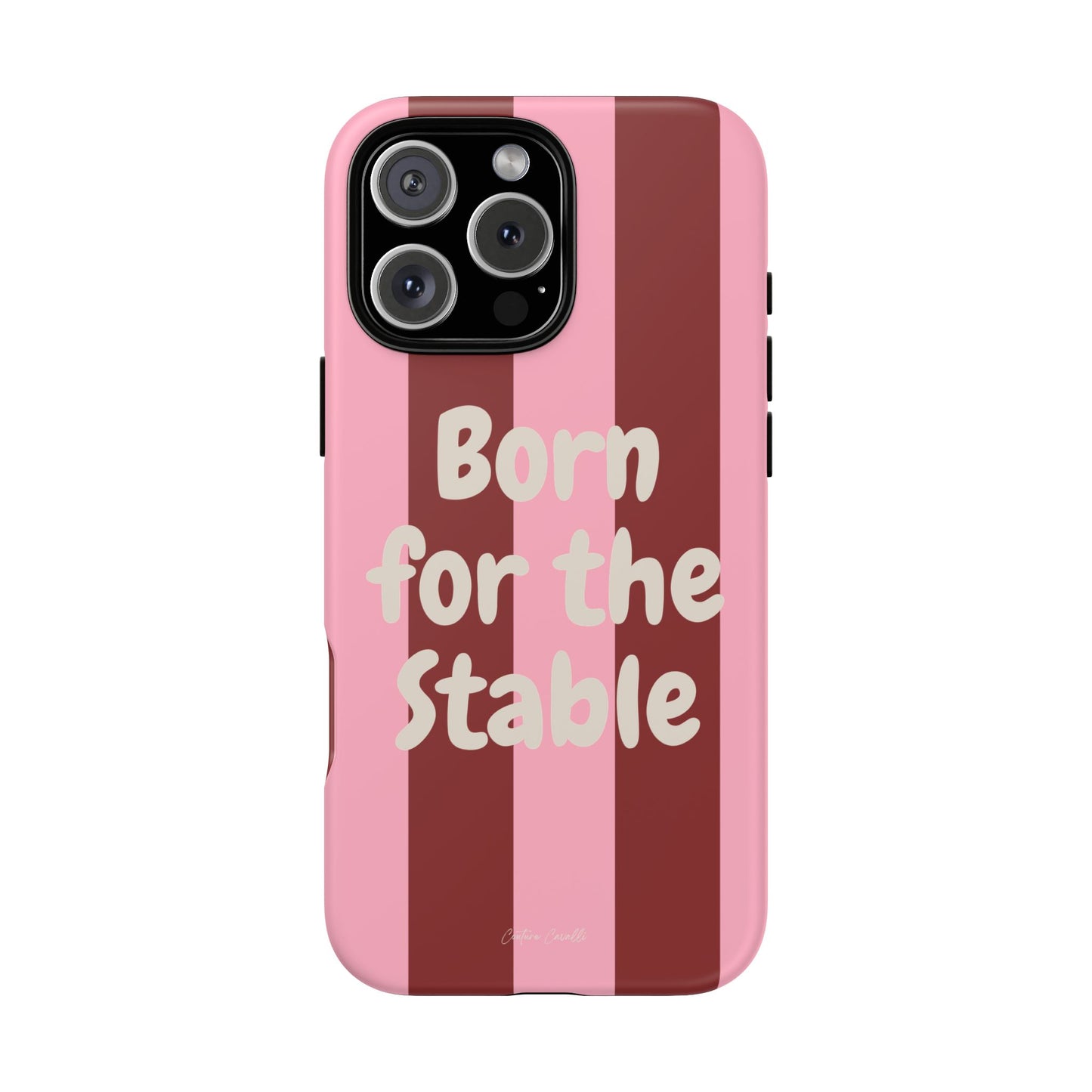 Phone Case — "Born for the Stable" Pink Striped Protective Tough Case