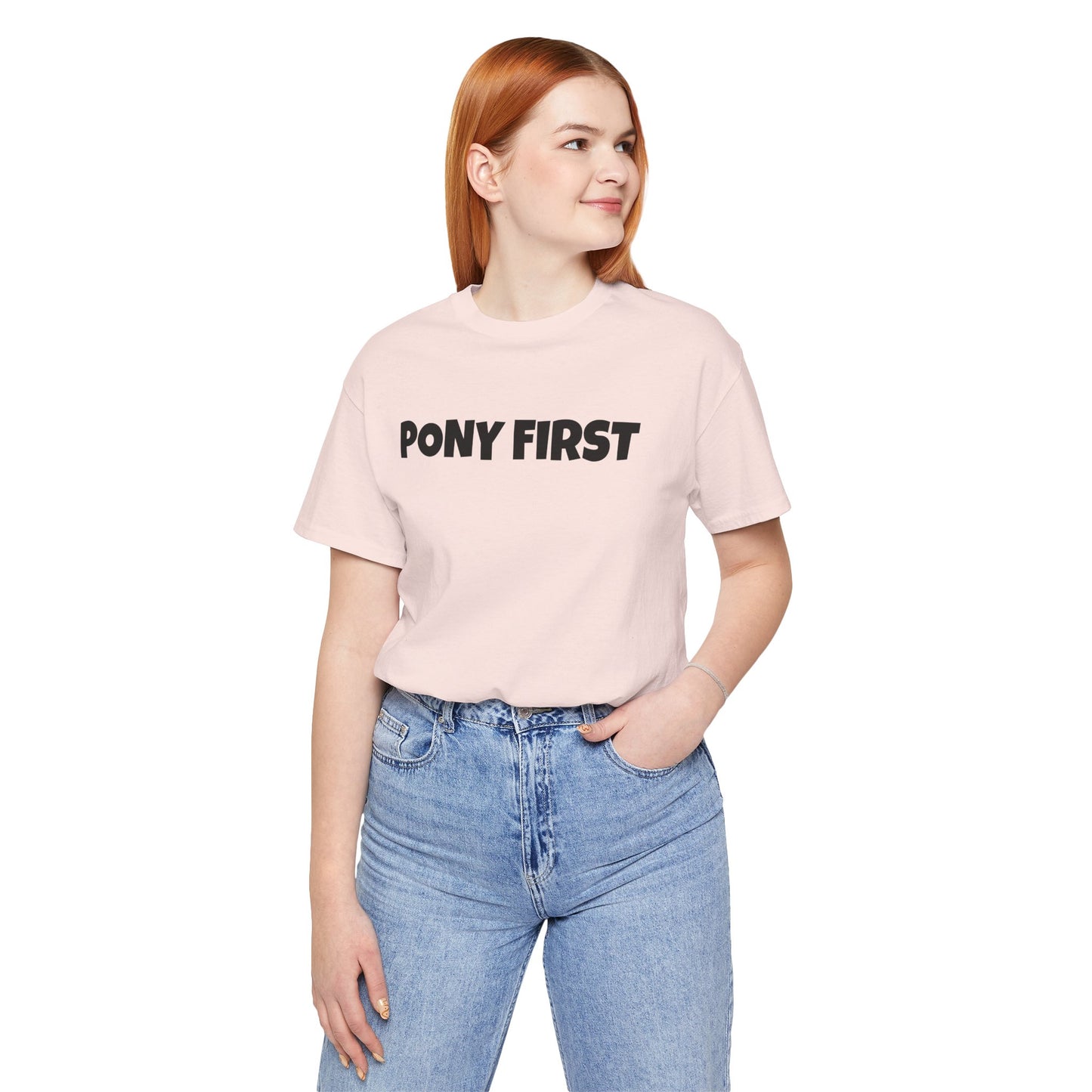 Pony First T-Shirt — Cute Equestrian Tee for Pony Lovers