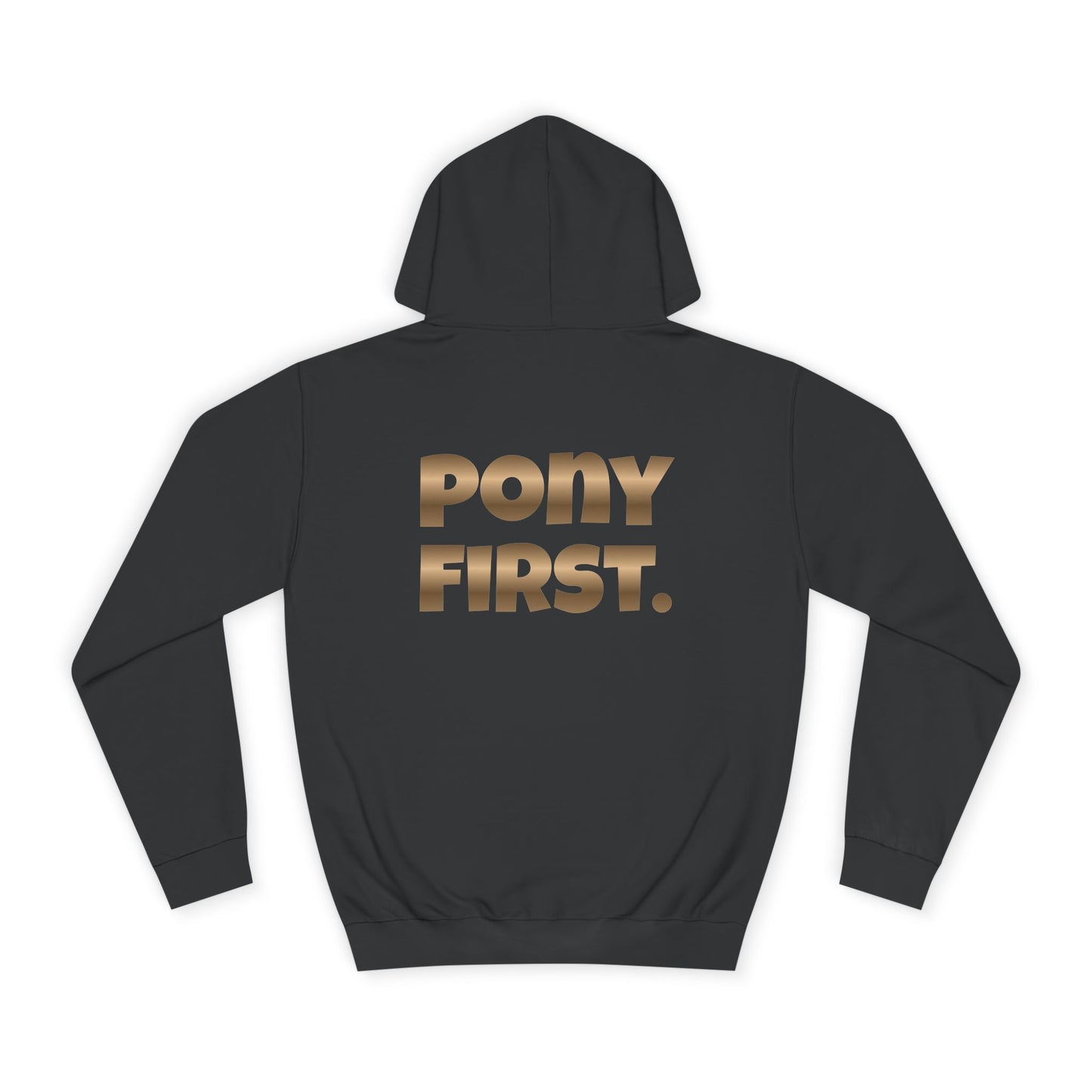 Pony First Hoodie — Metallic Gold Back Print