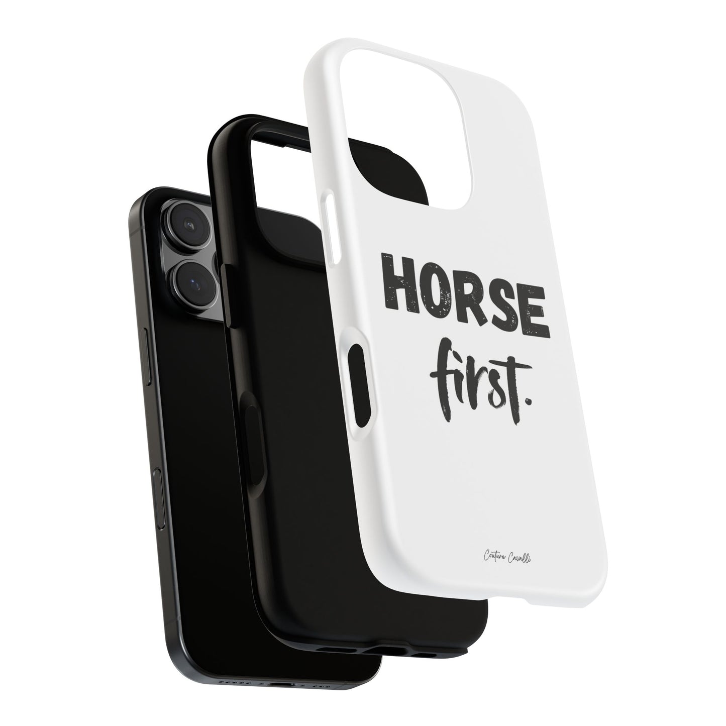 Horse First Phone Case - Equestrian iPhone Protective Cover