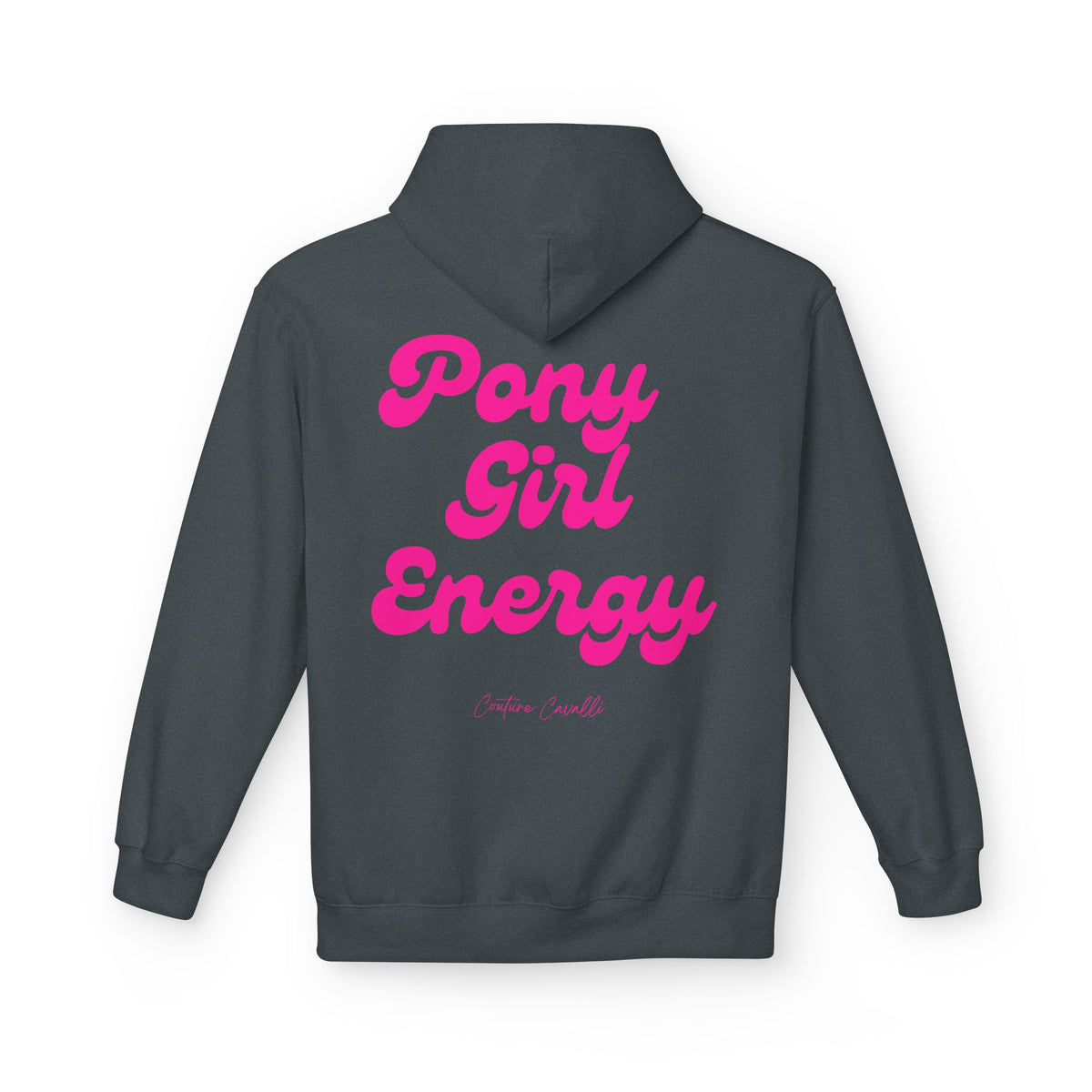 "Pony Girl Energy" Hoodie