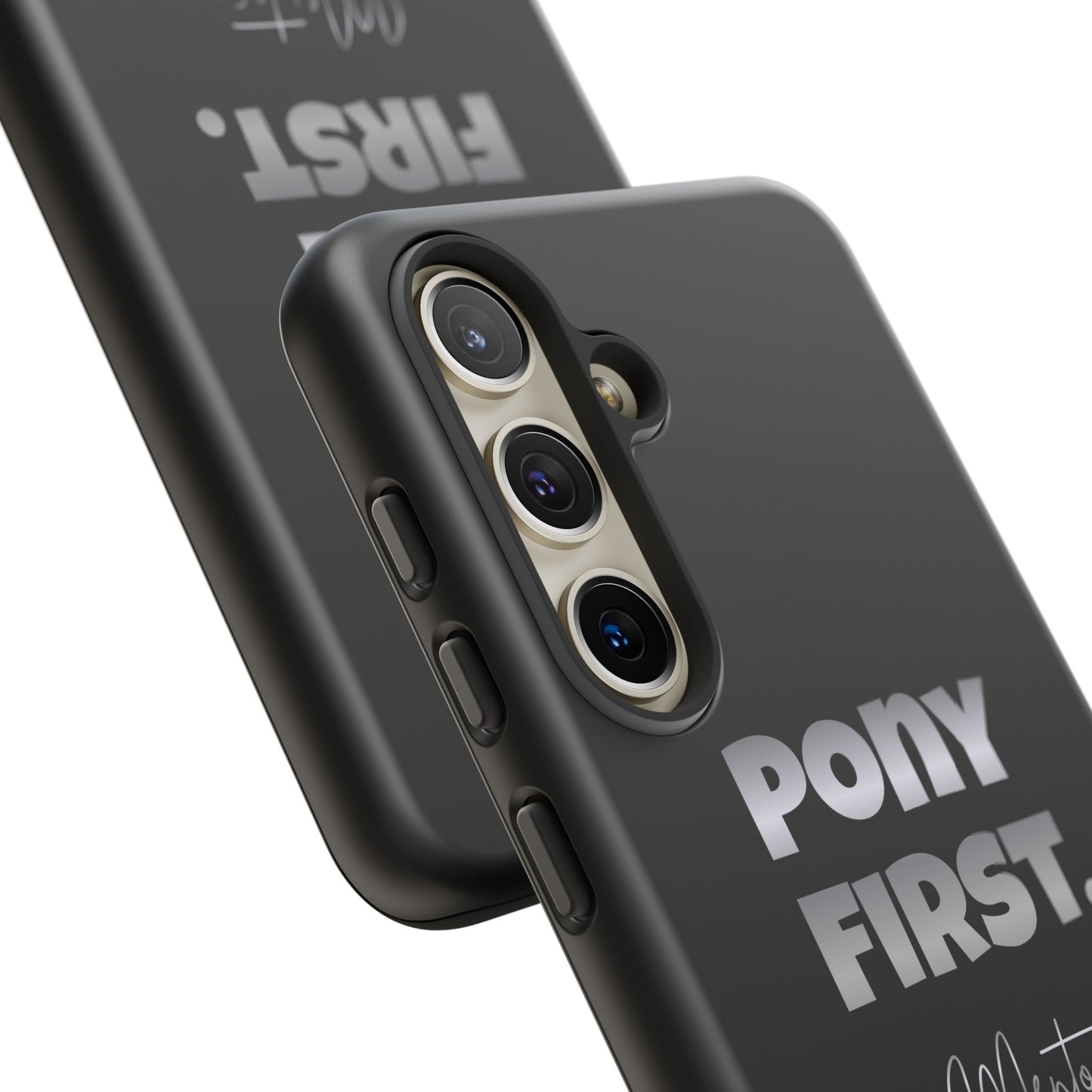 Pony First Matte Tough Phone Case – Equestrian Motivational Phone Cover
